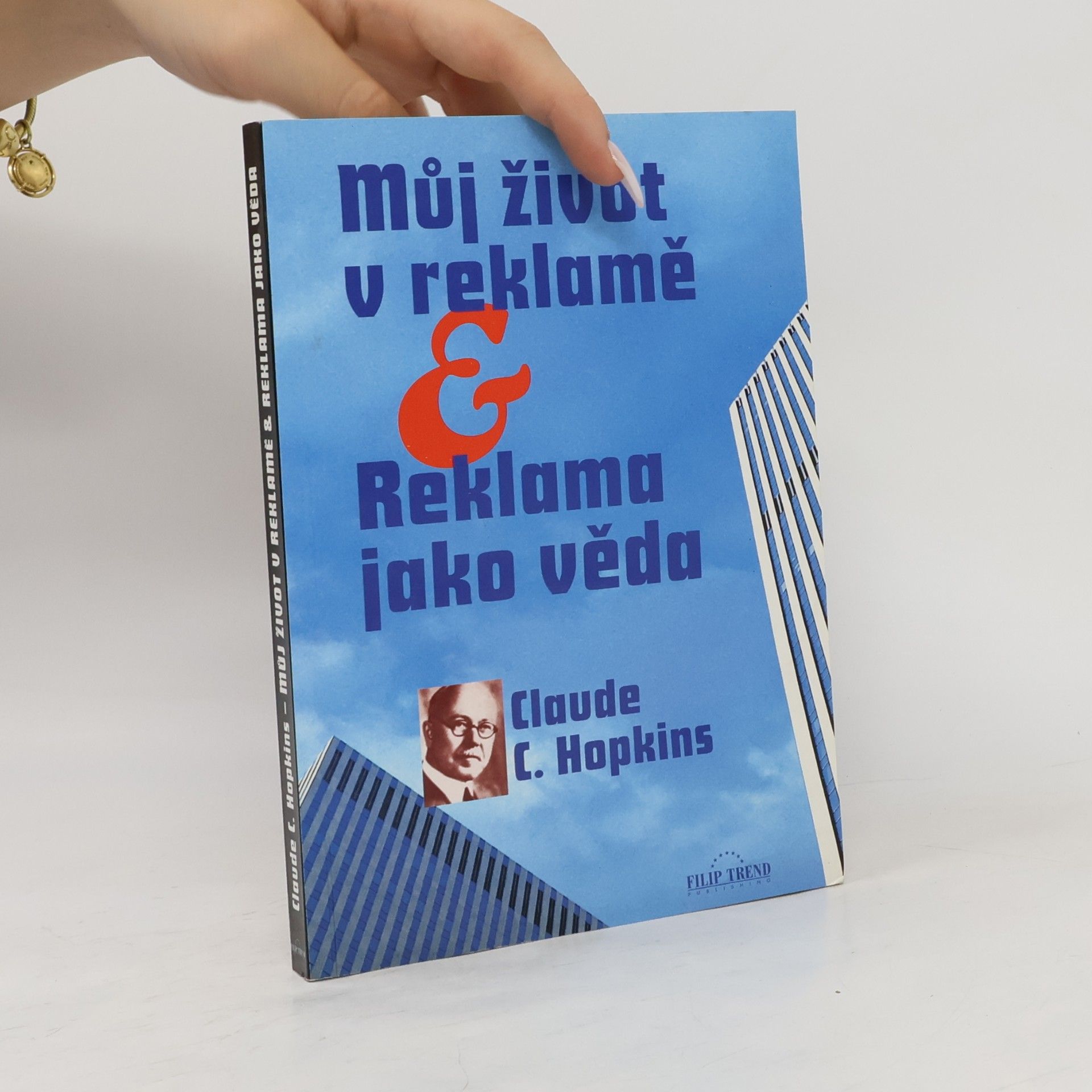 Josef Pavlovec Můj život v reklamě. Reklama jako věda