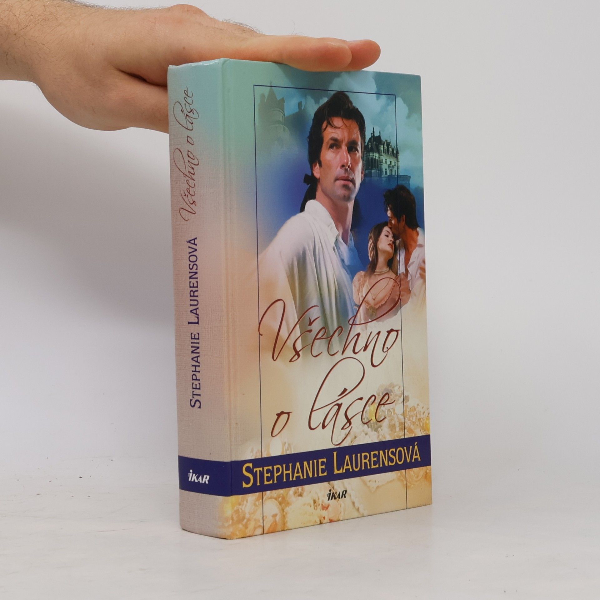 Stephanie Laurens Všechno o lásce