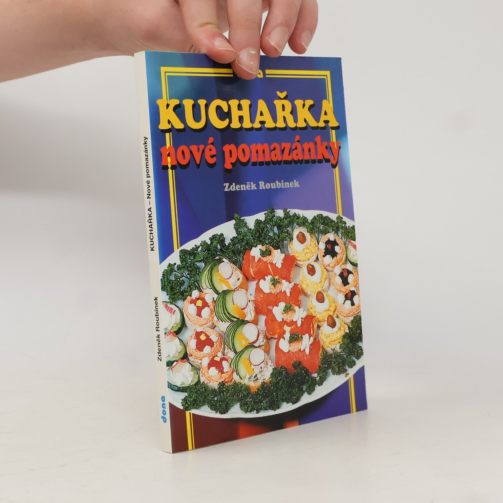Zdeněk Roubínek Kuchařka - nové pomazánky