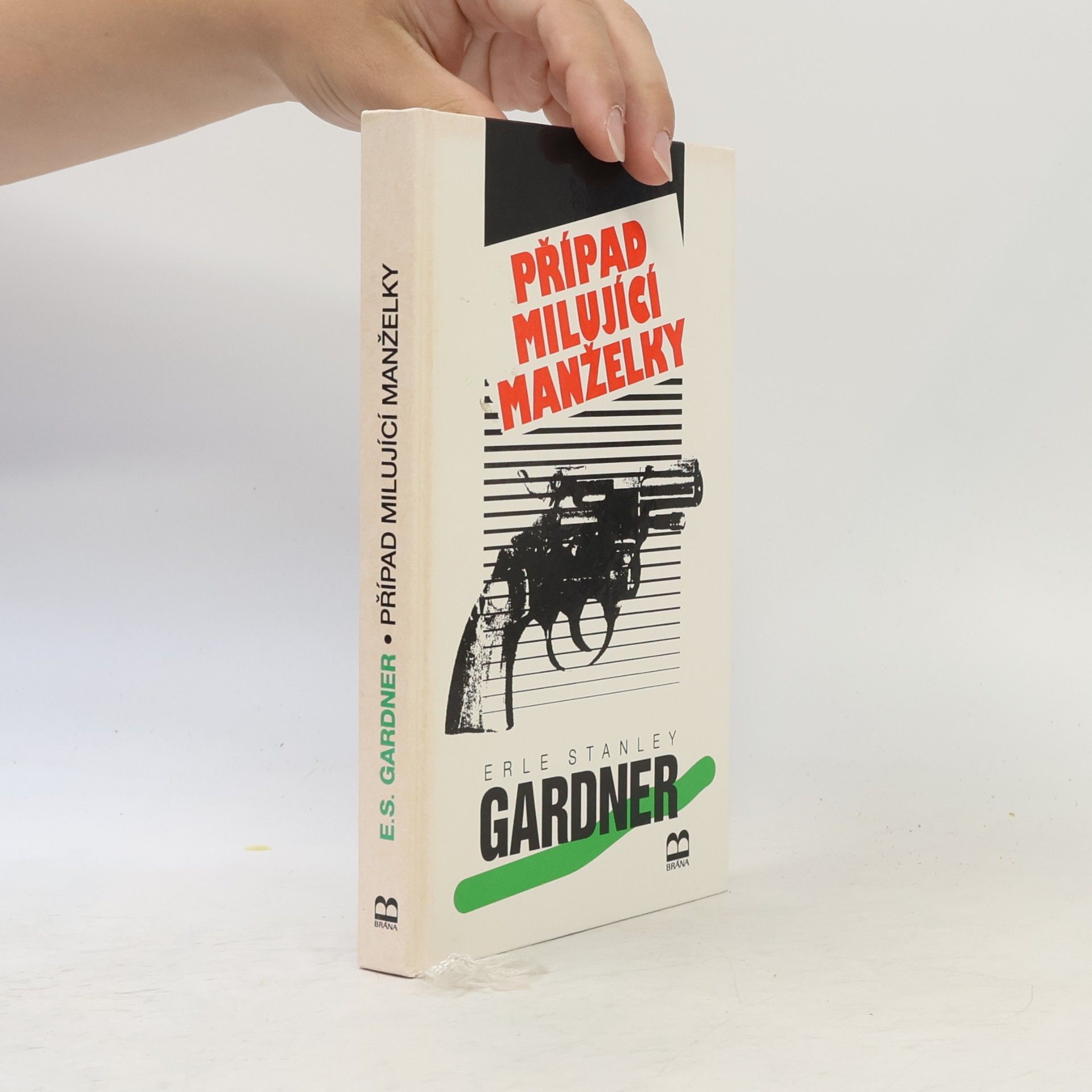 Erle Stanley Gardner Případ milující manželky