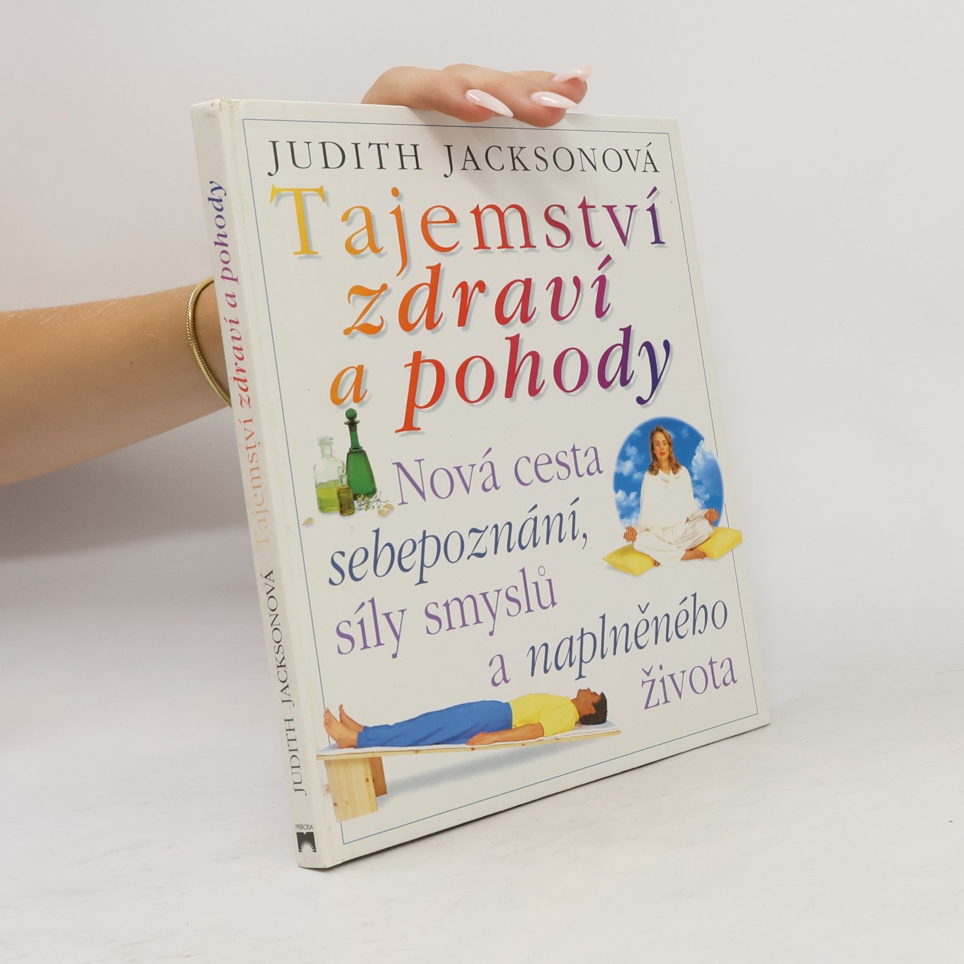 Judith Jackson Tajemství zdraví a pohody