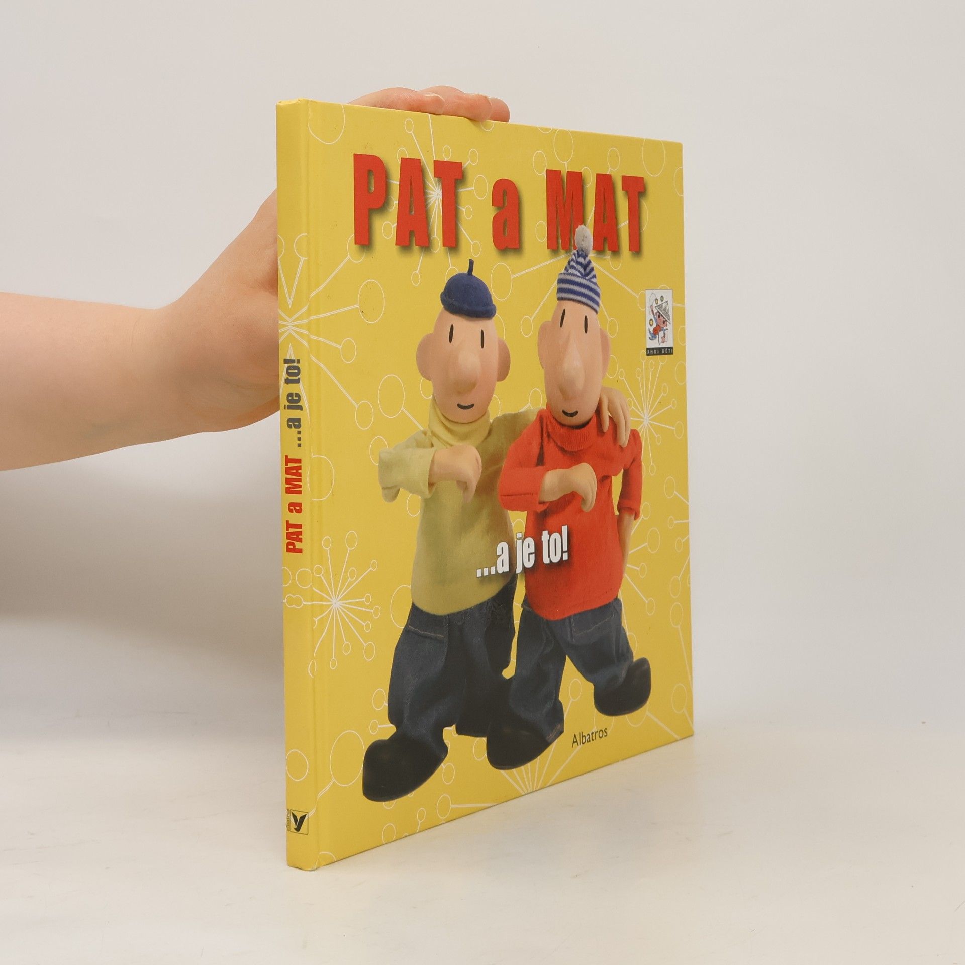 Lubomír Beneš Pat a Mat : --a je to!
