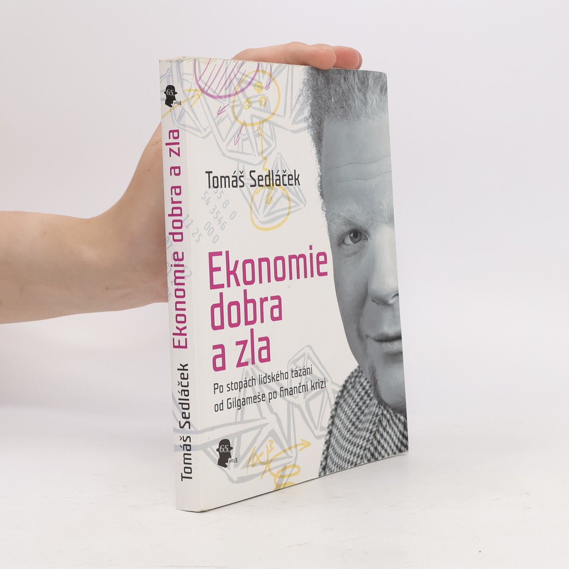 Tomáš Sedláček Ekonomie dobra a zla