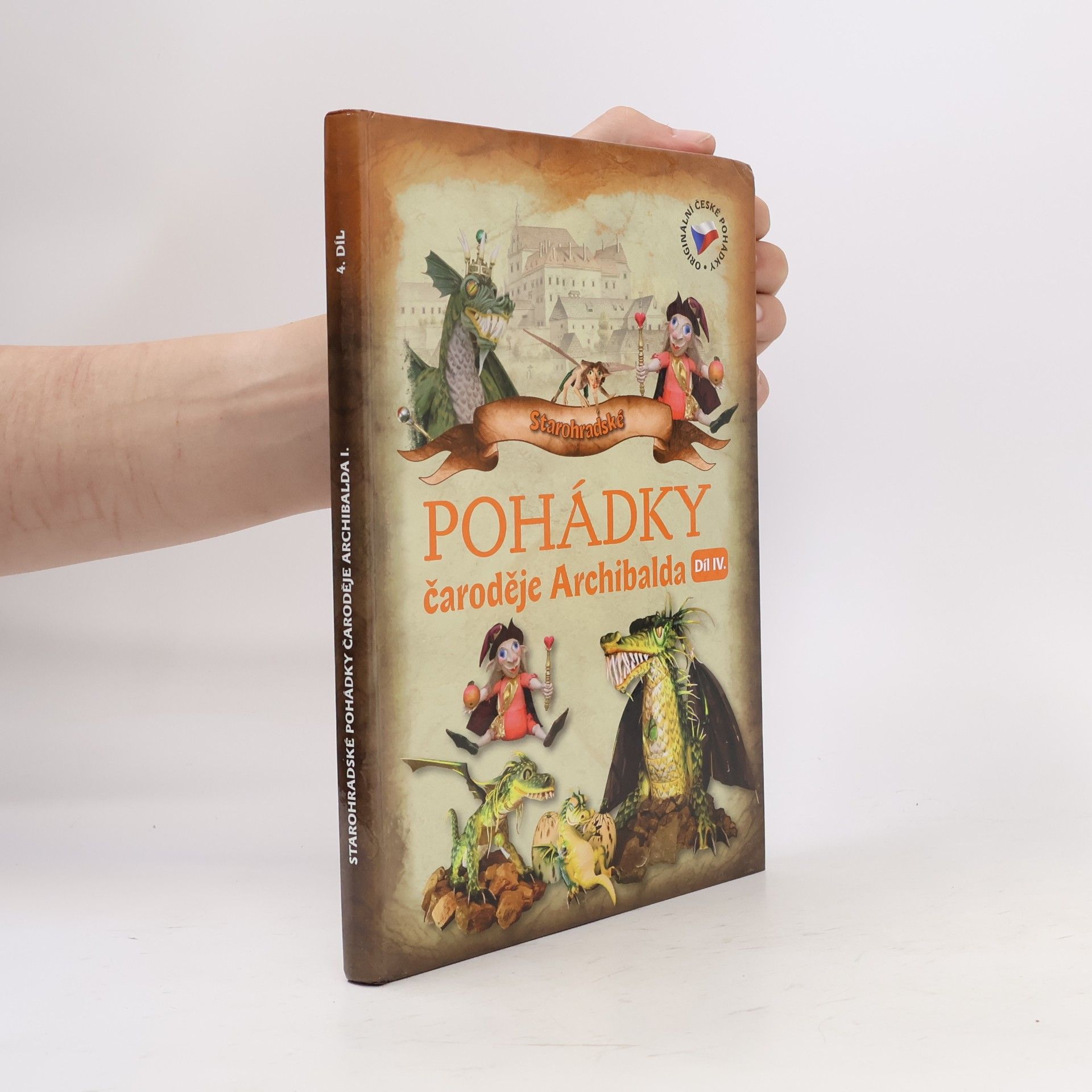 Petra Sukoá Starohradské pohádky čaroděje Archibalda I. Díl IV.