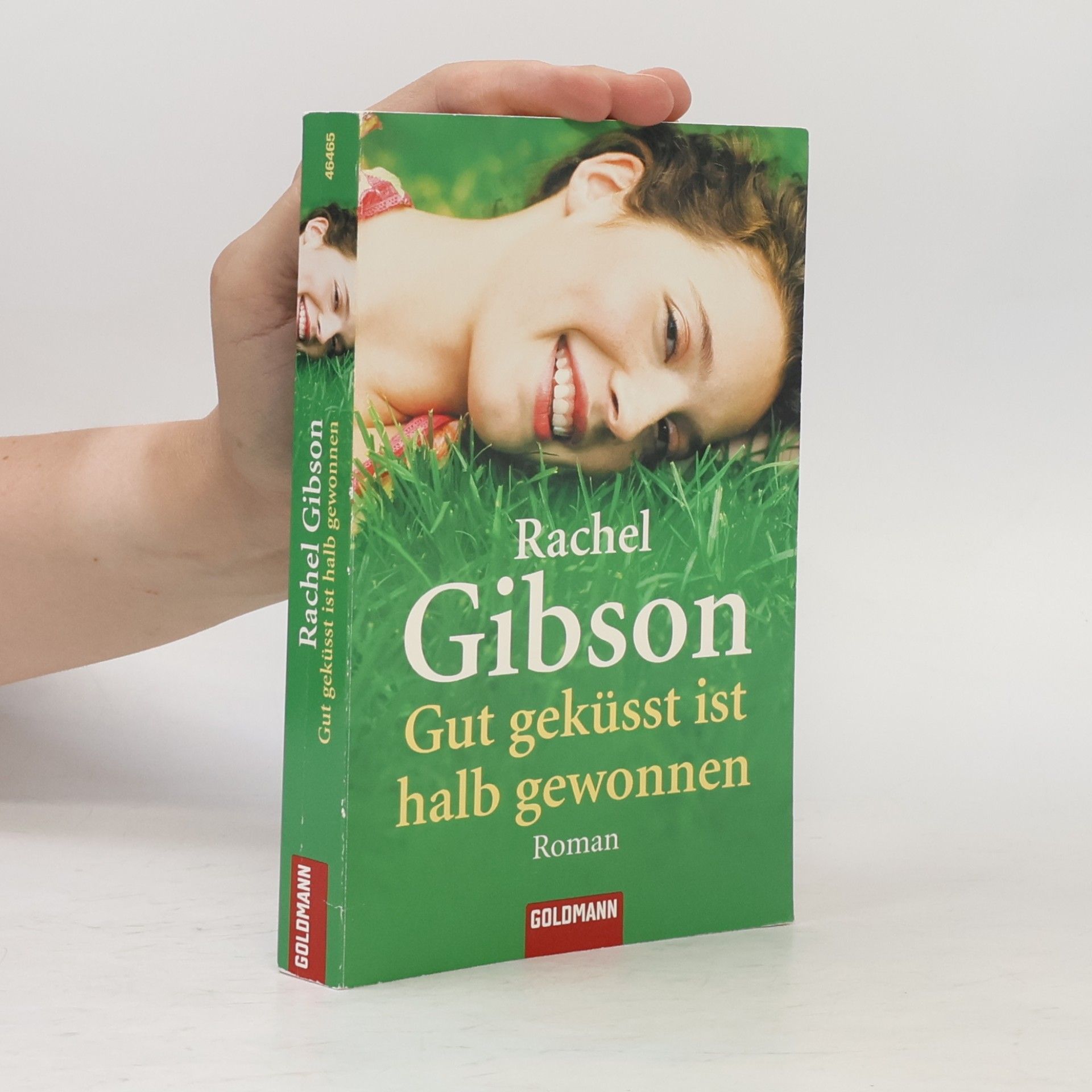 Rachel Gibson Gut geküsst ist halb gewonnen