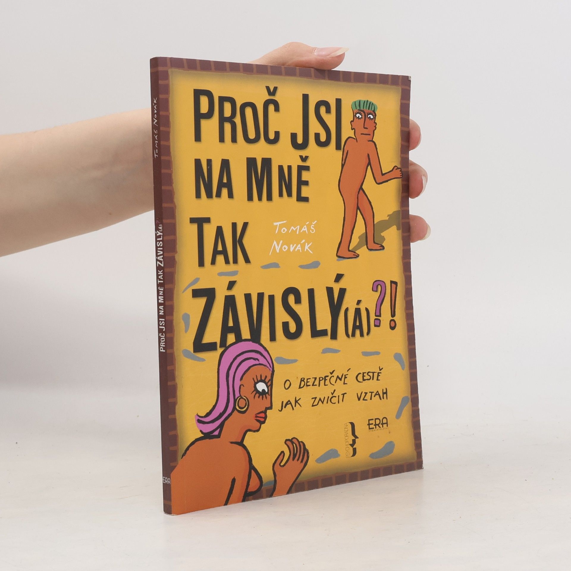 Tomáš Novák Proč jsi na mně tak závislý
