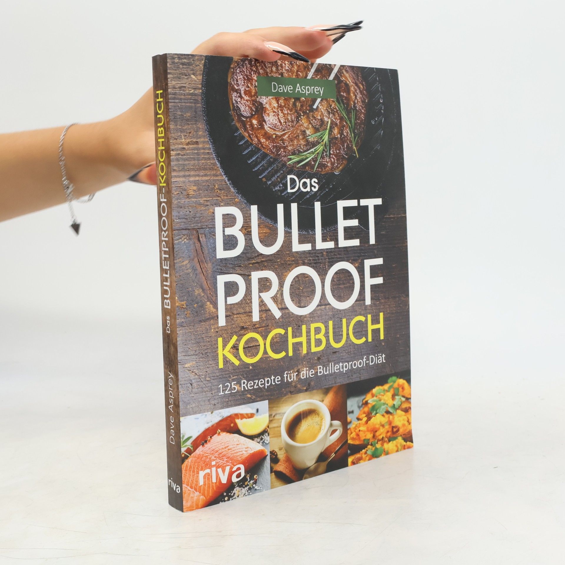 Dave Asprey Das Bulletproof-Kochbuch