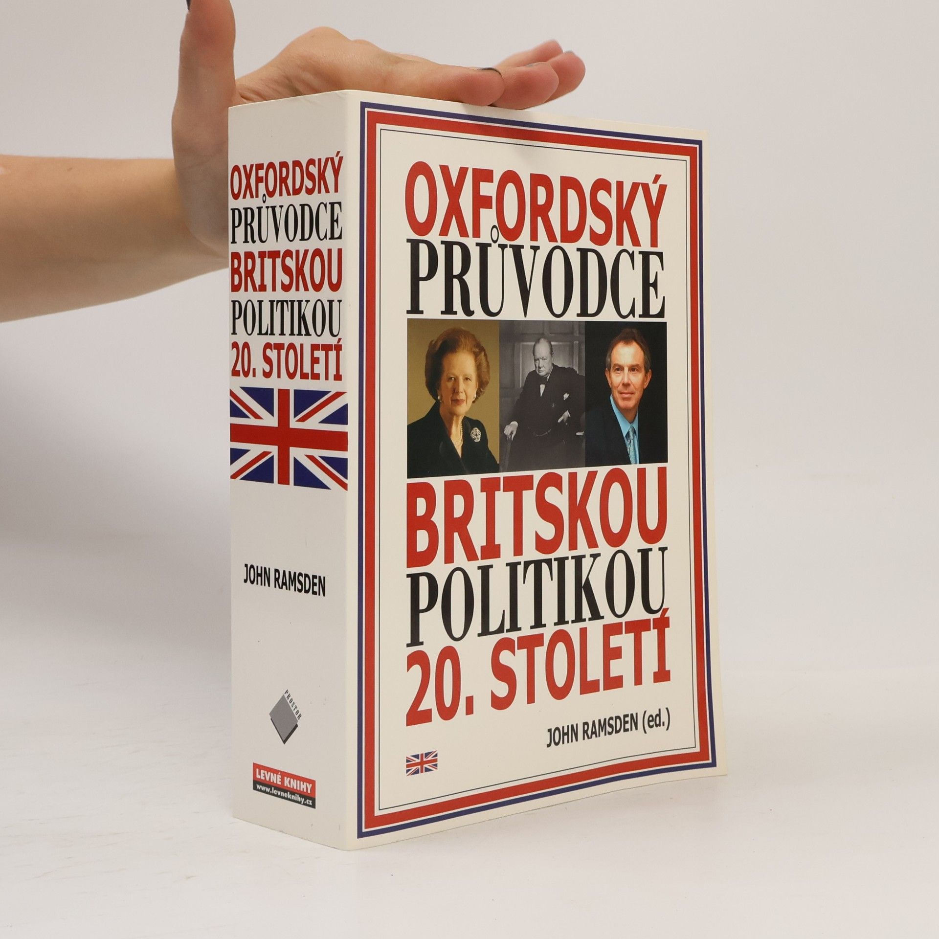John Ramsden Oxfordský průvodce britskou politikou 20. století
