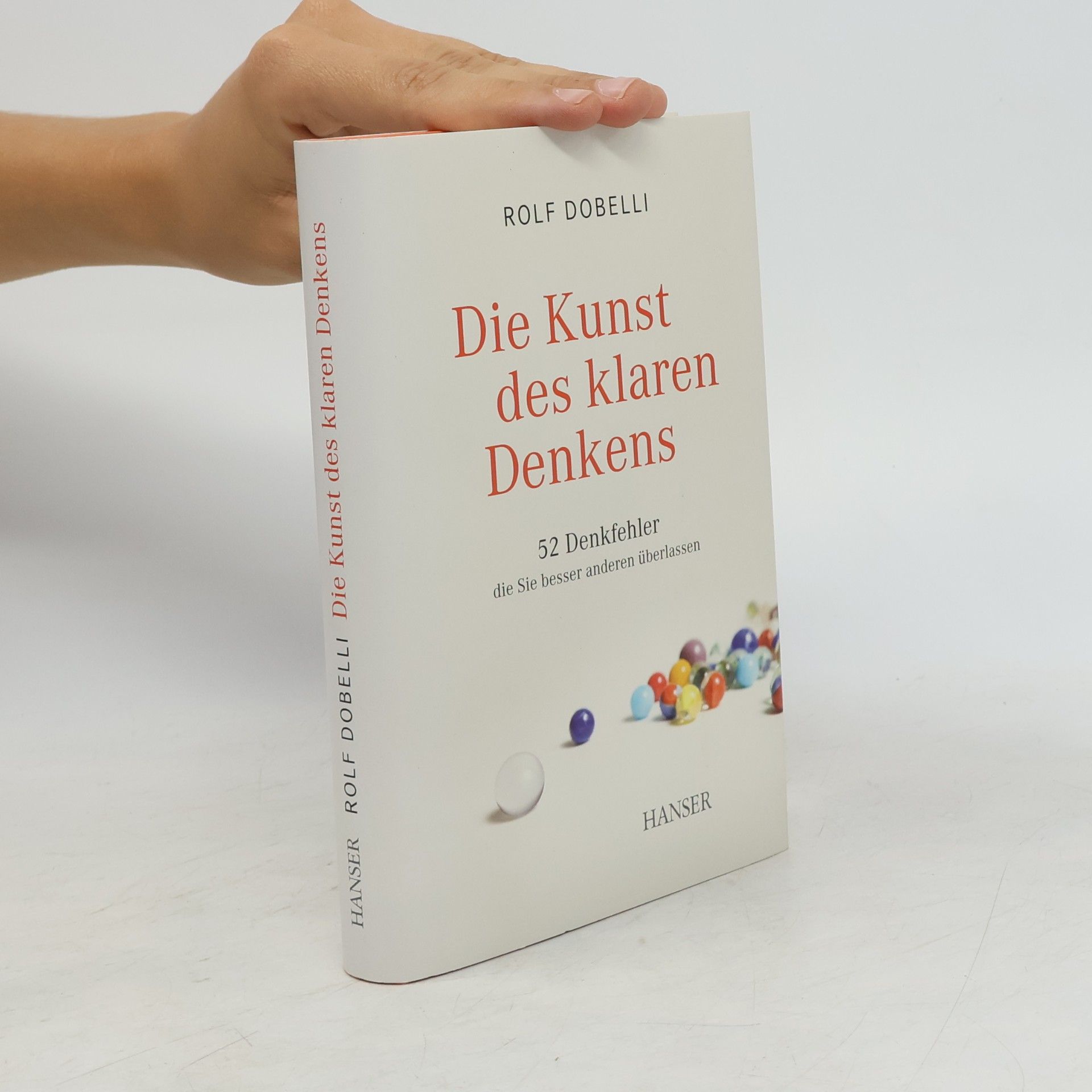 Rolf Dobelli Die Kunst des klaren Denkens