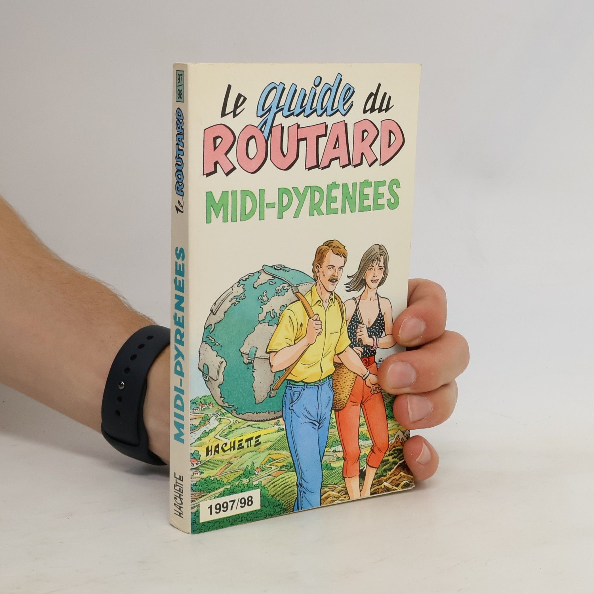 Pierre Josse Le guide du Routard - 1997/98: Midi-Pyrénées