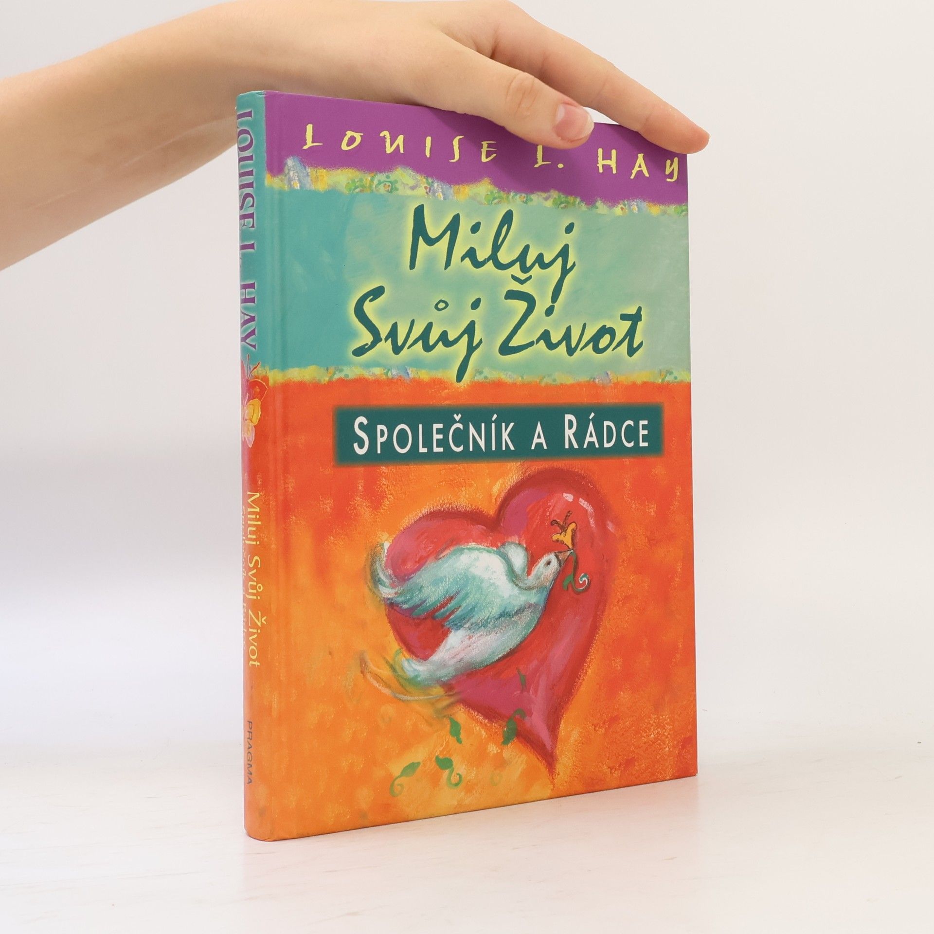 Louise Lynn Hay Miluj svůj život