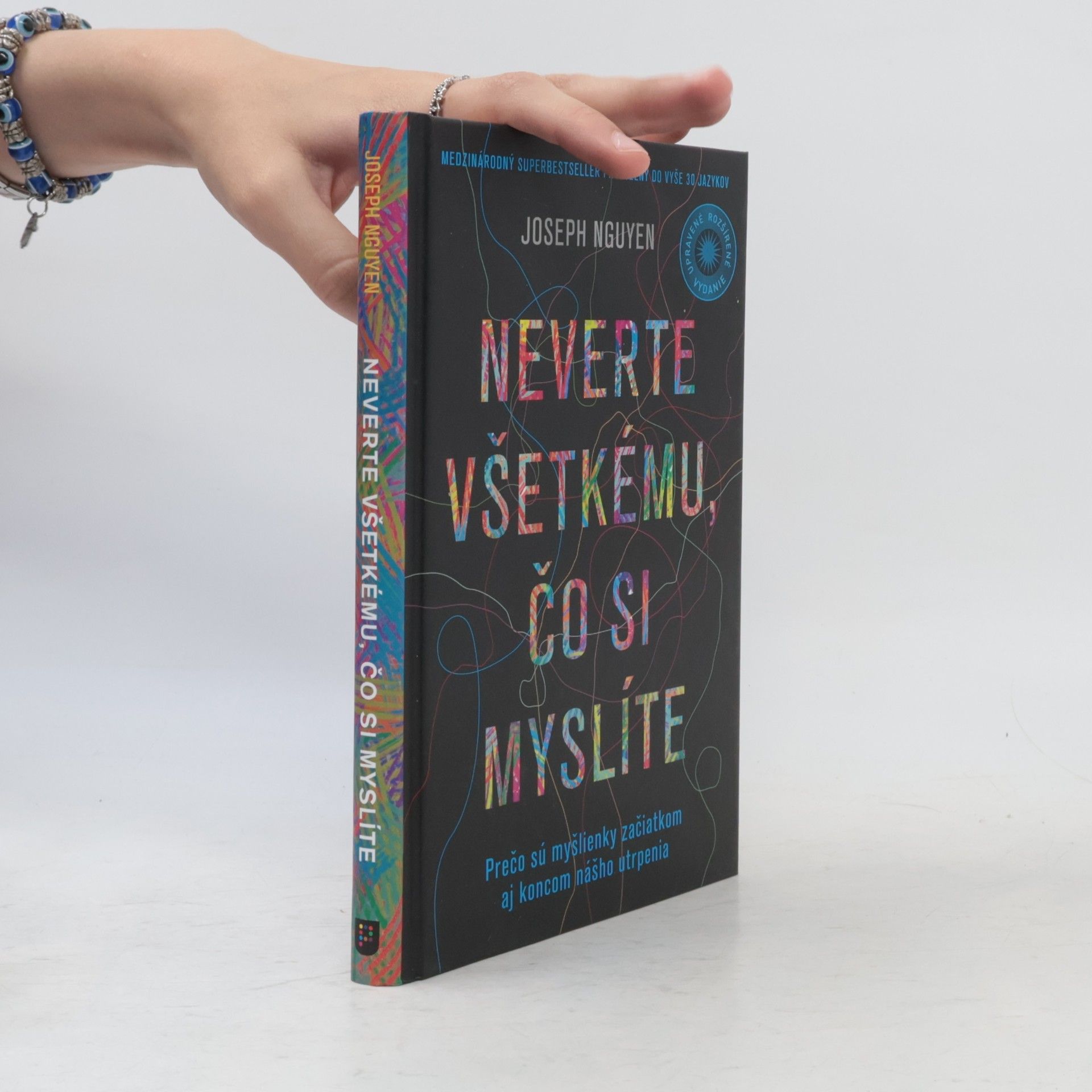Joseph Nguyen Neverte všetkému, čo si myslíte