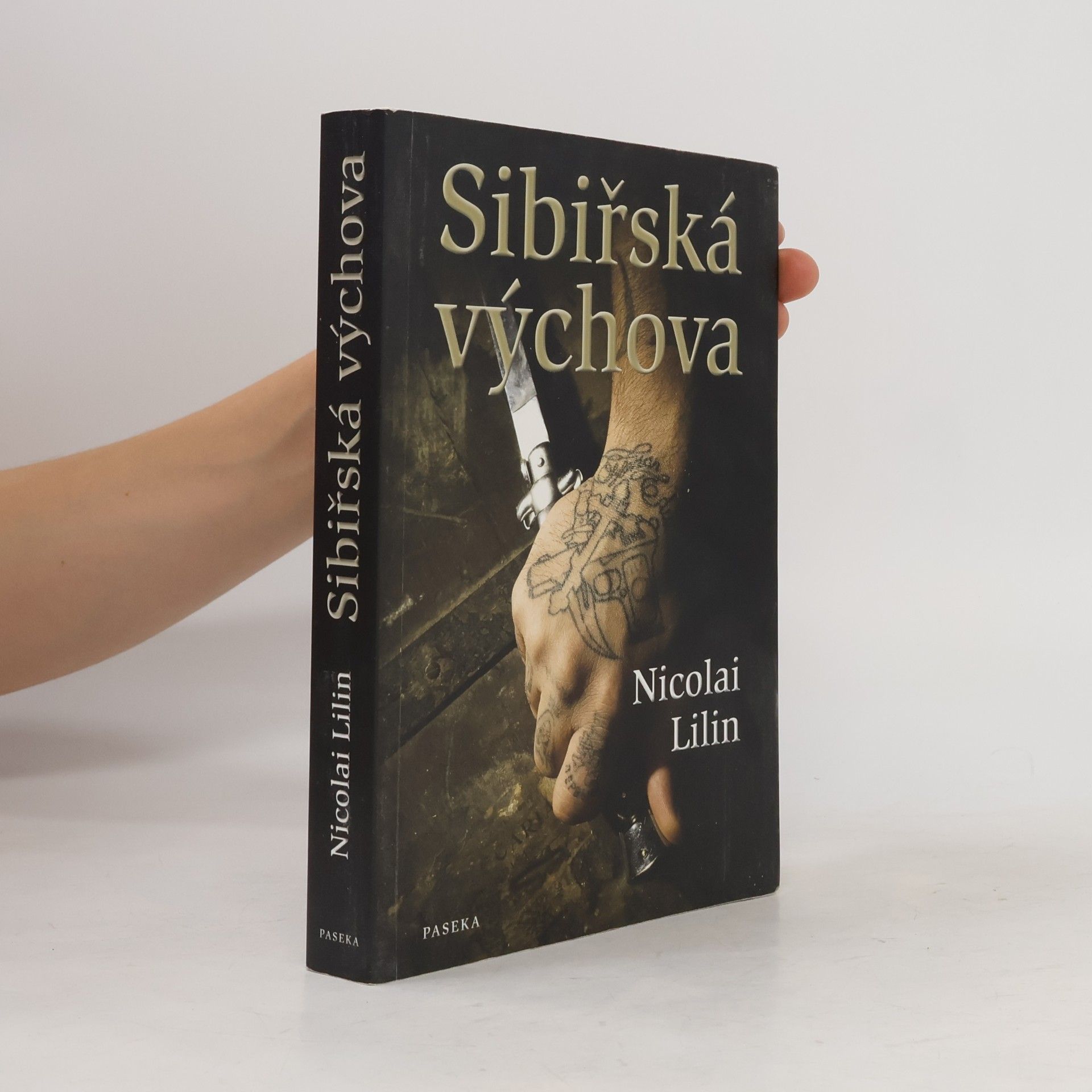 Nicolai Lilin Sibiřská výchova