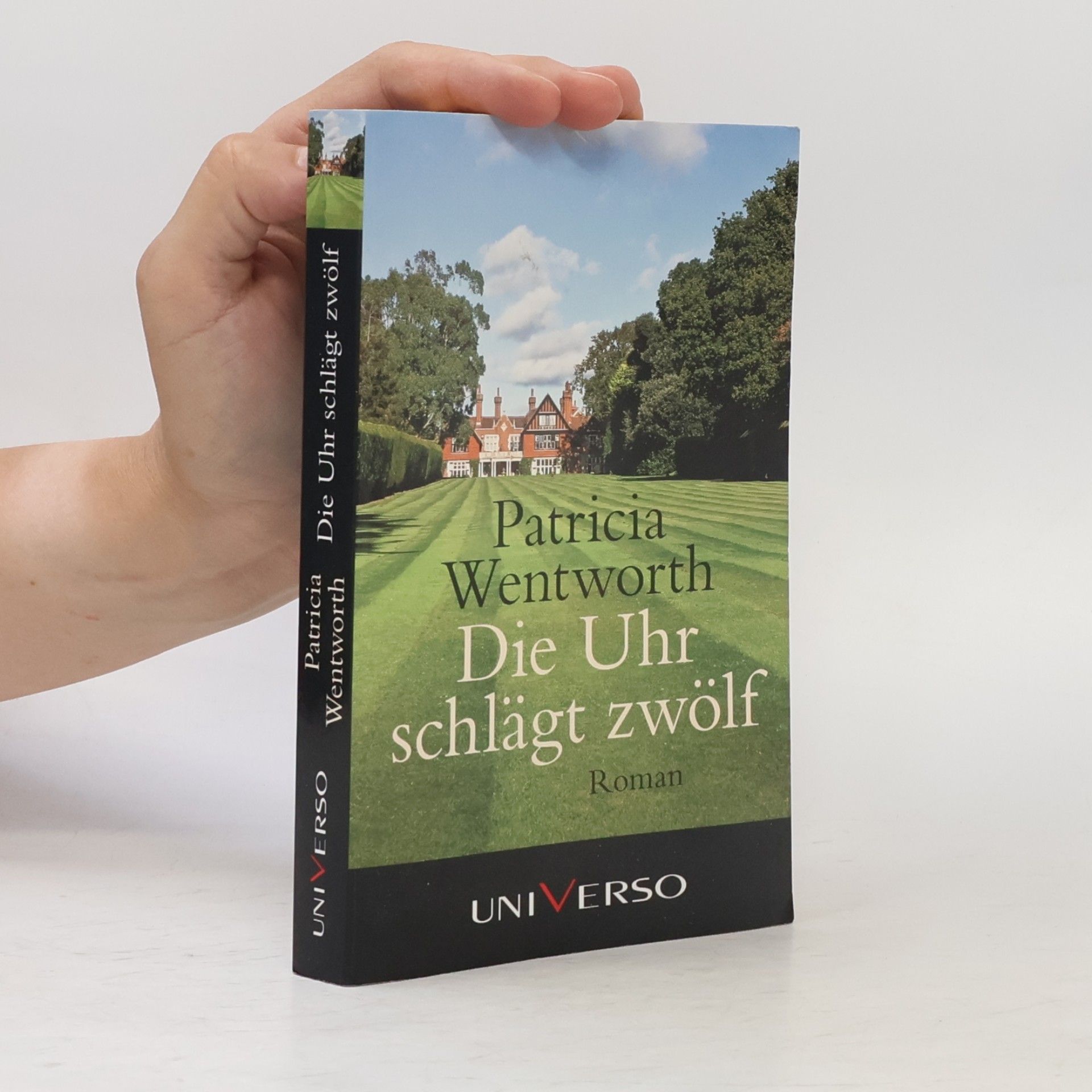 Patricia Wentworth Die Uhr schlägt zwölf