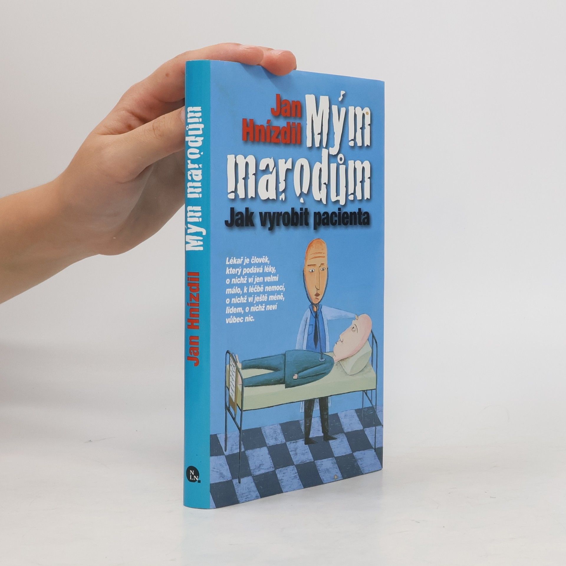 Jan Hnízdil Mým marodům