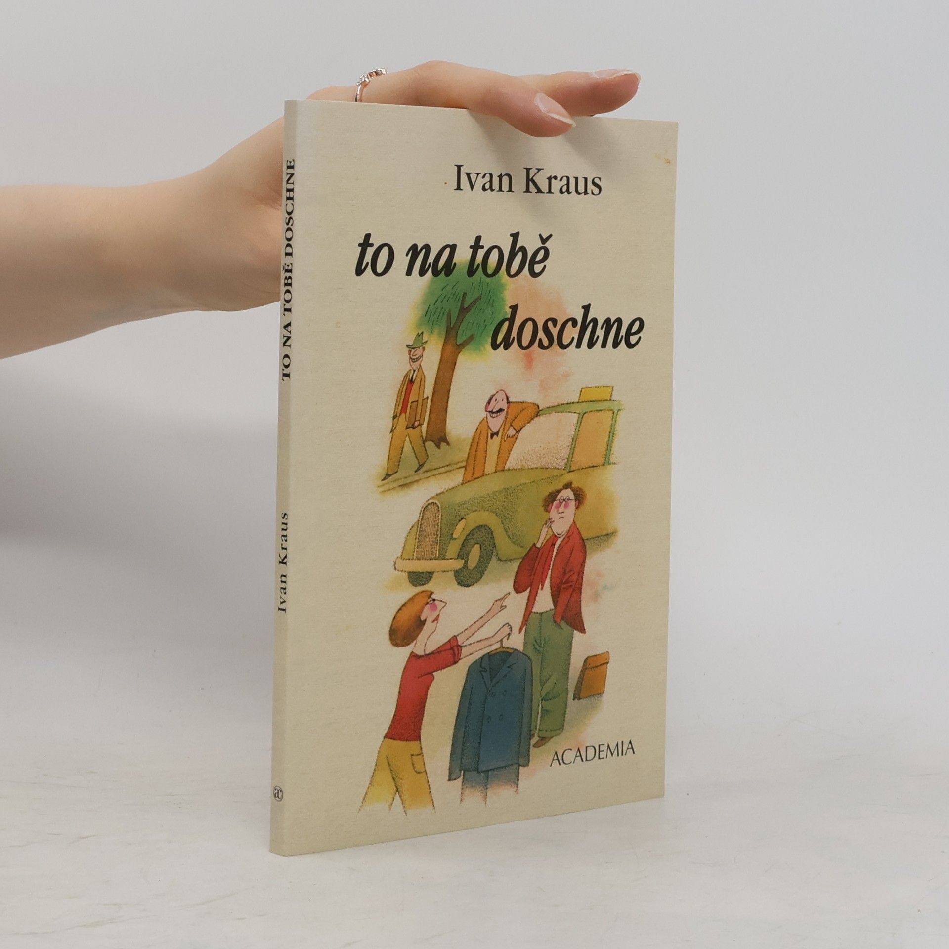 Ivan Kraus To na tobě doschne