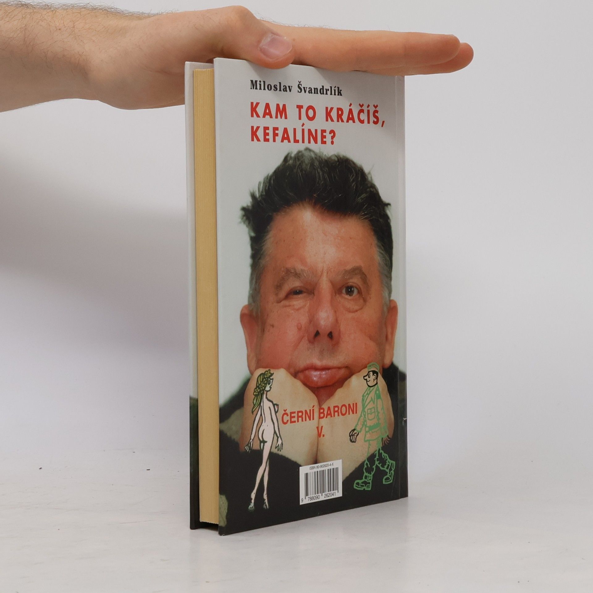 Miloslav Švandrlík Černí baroni V. Kam to kráčíš, Kefalíne? Ještě máme, co jsme chtěli