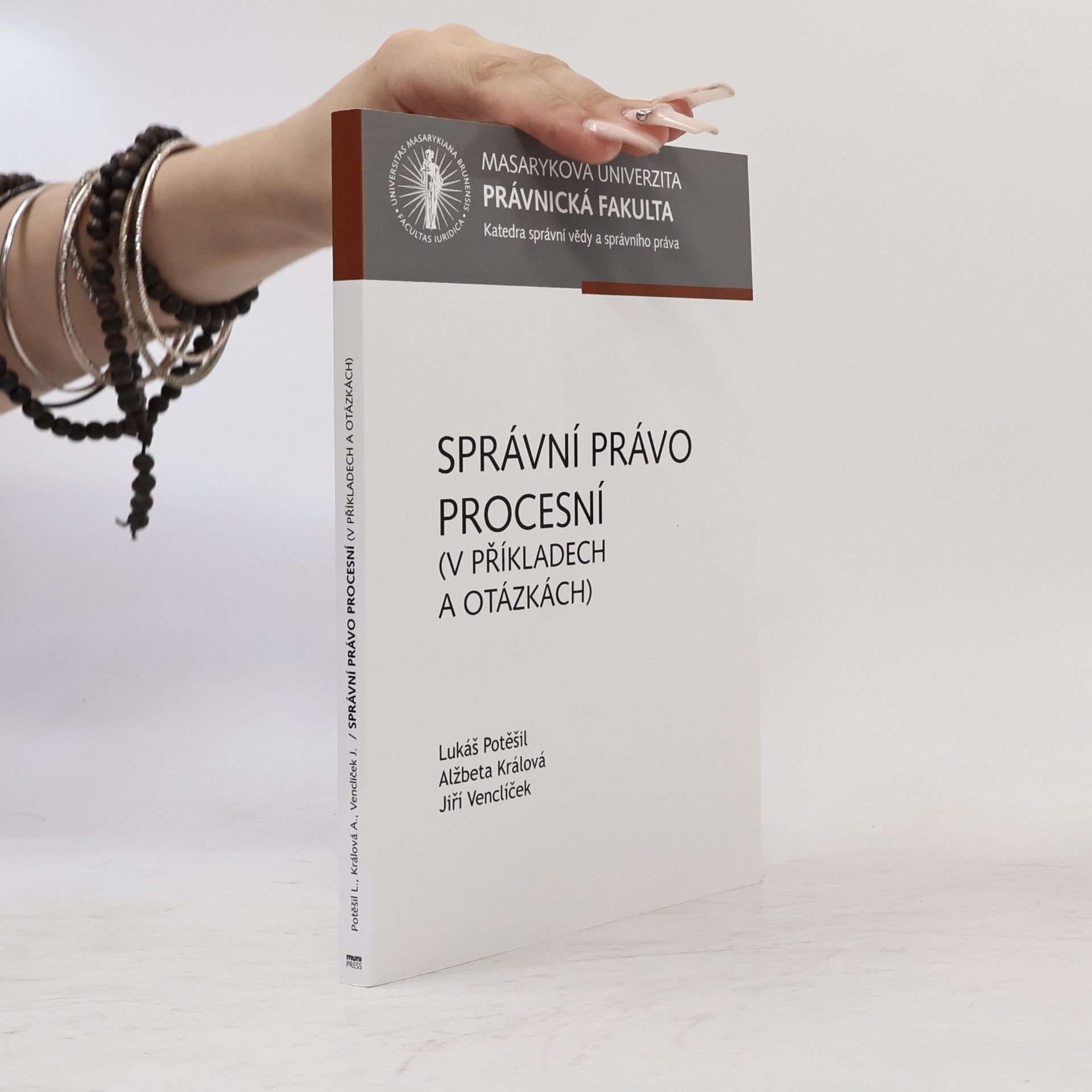 Lukáš Potěšil Správní právo procesní : (v příkladech a otázkách)