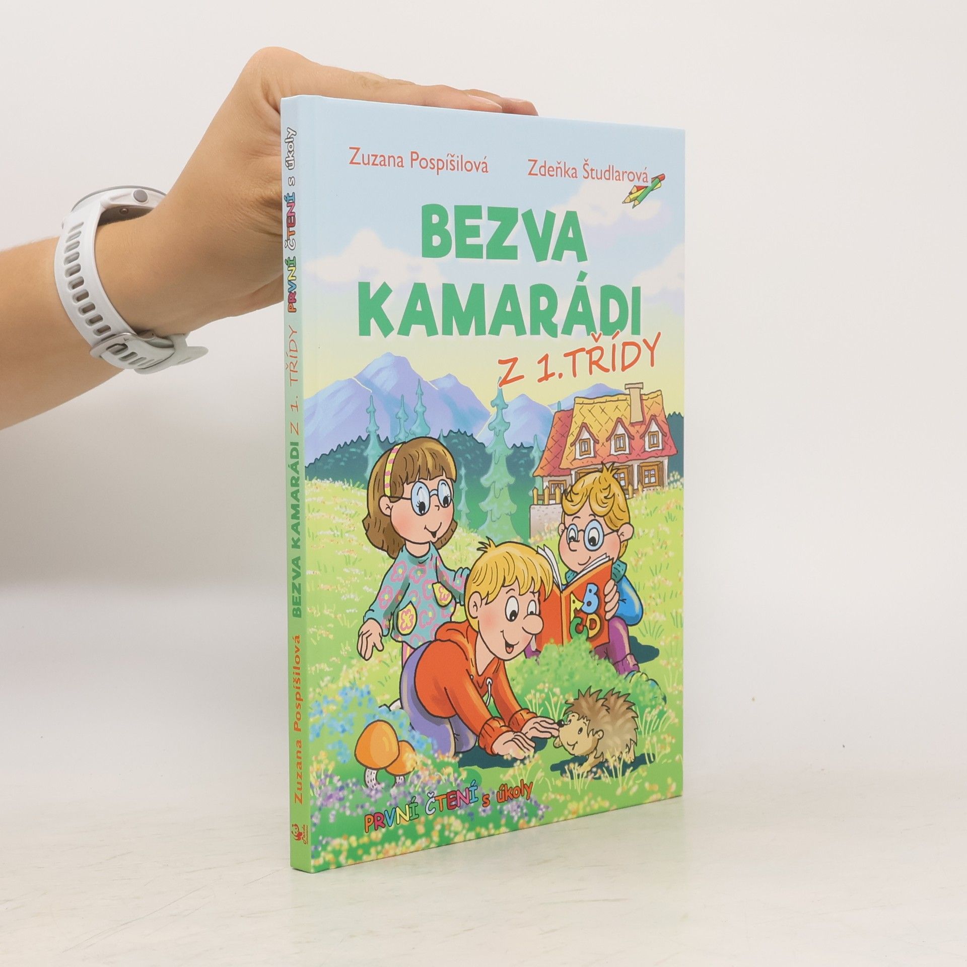 Zdeňka Študlarová Bezva kamarádi z 1. třídy