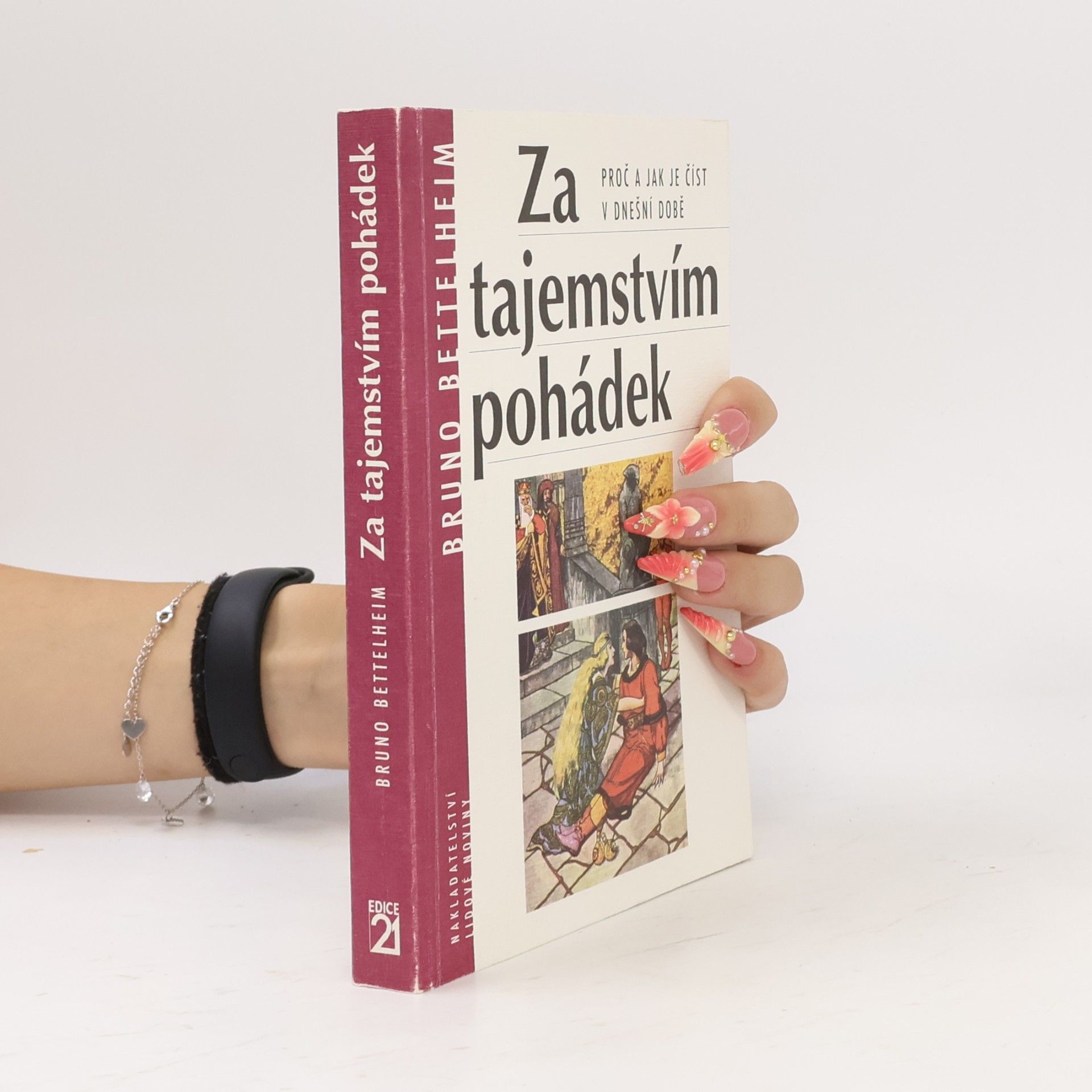 Bruno Bettelheim Za tajemstvím pohádek