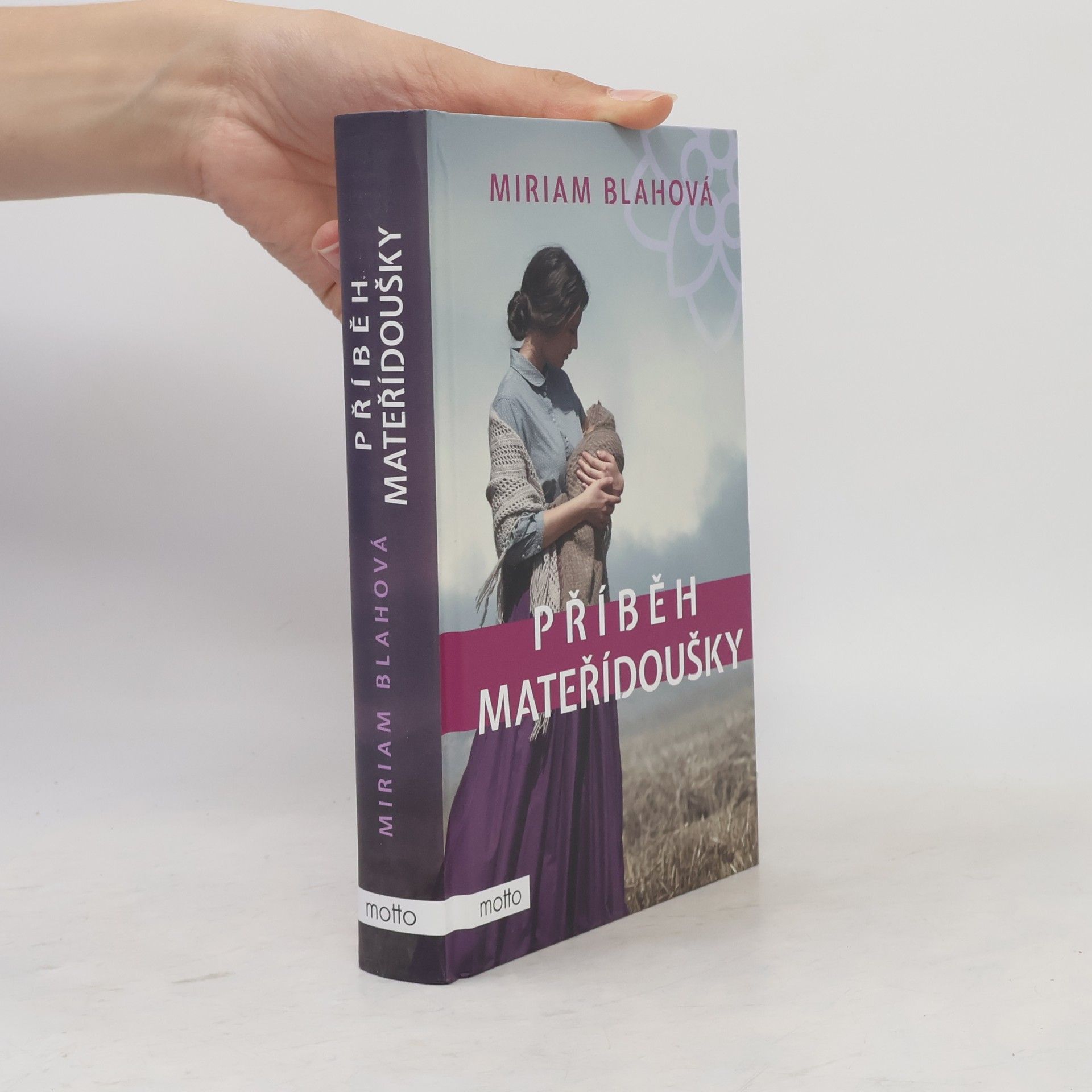 Miriam Blahová Příběh mateřídoušky