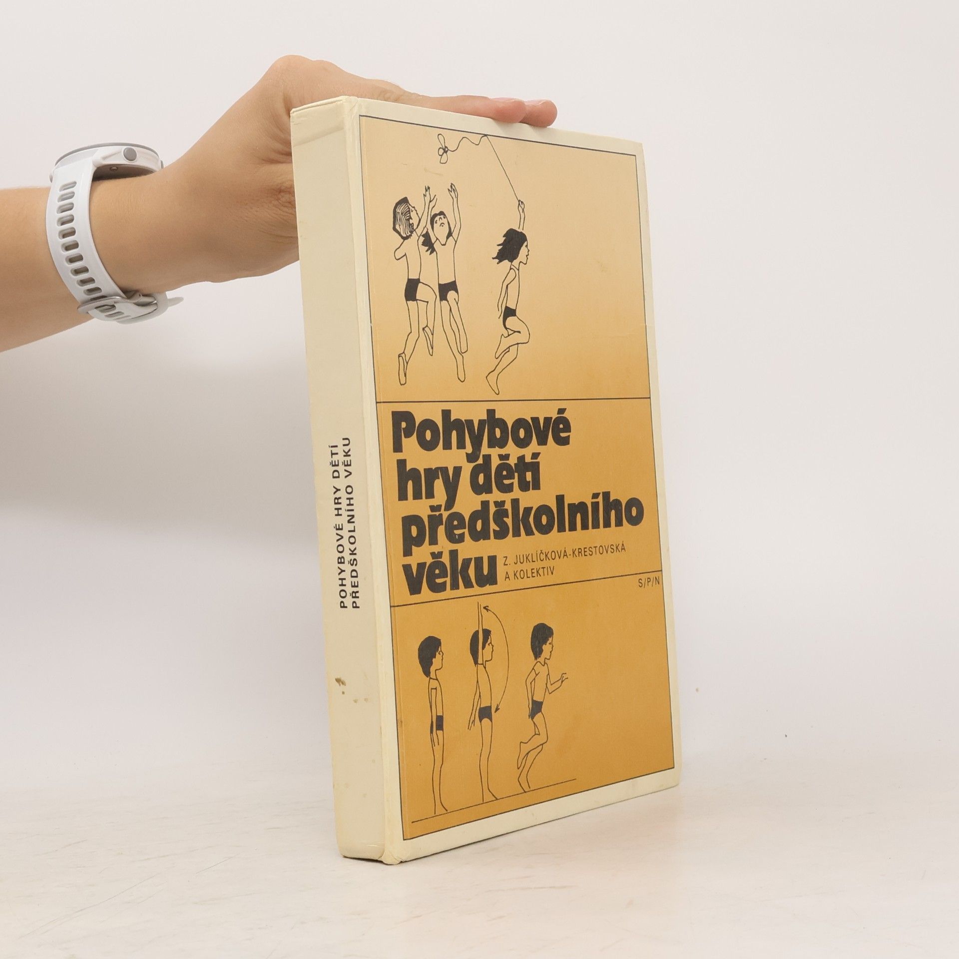 Zdeňka Juklíčková Krestovská Pohybové hry dětí předškolního věku