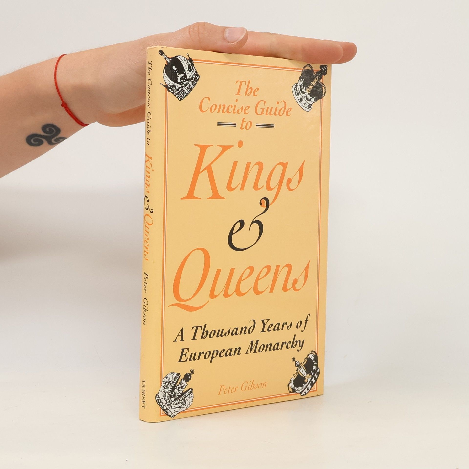 Peter Gibson The Concise Guide to Kings and Queens