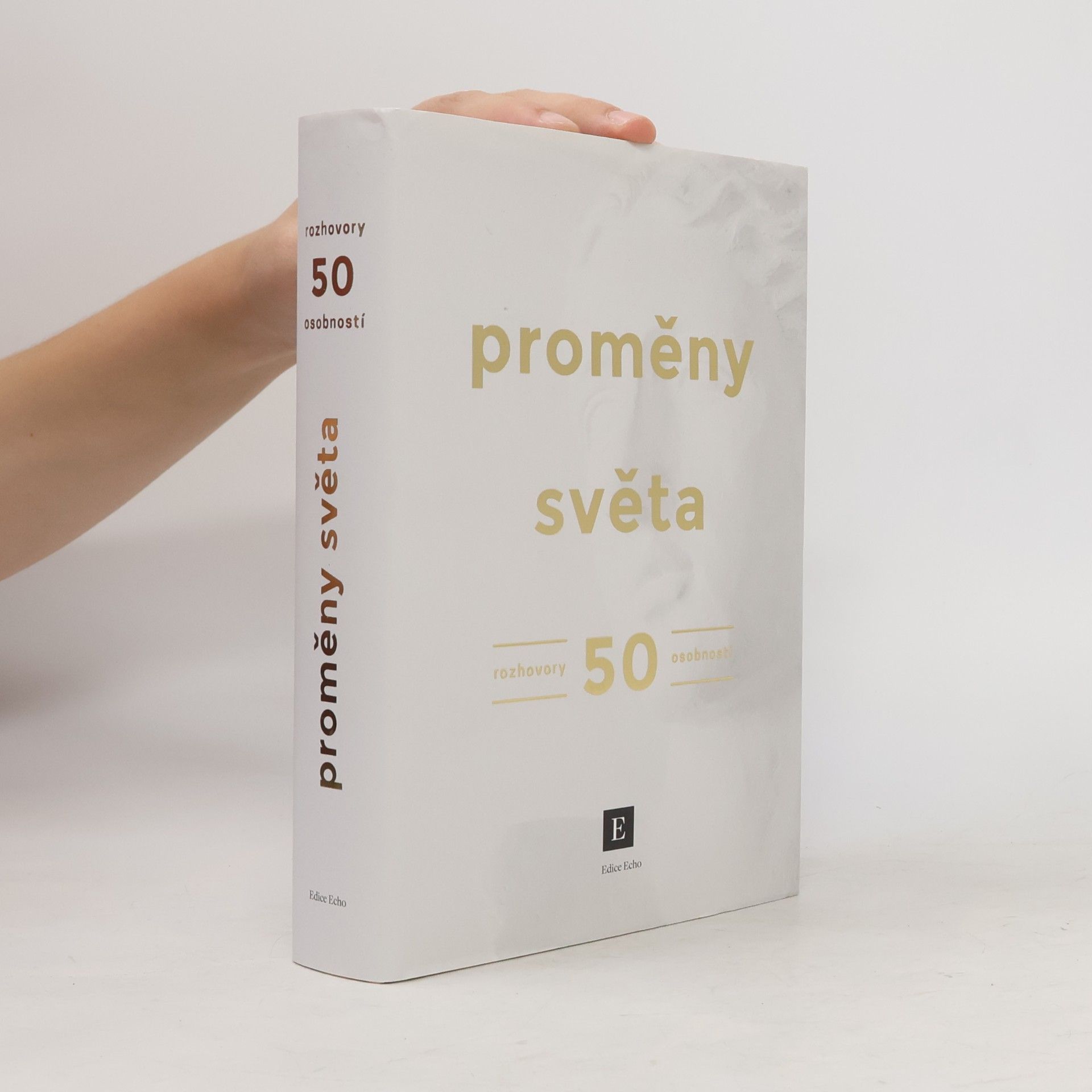 Ondřej Šmigol Proměny světa. Rozhovory 50 osobností