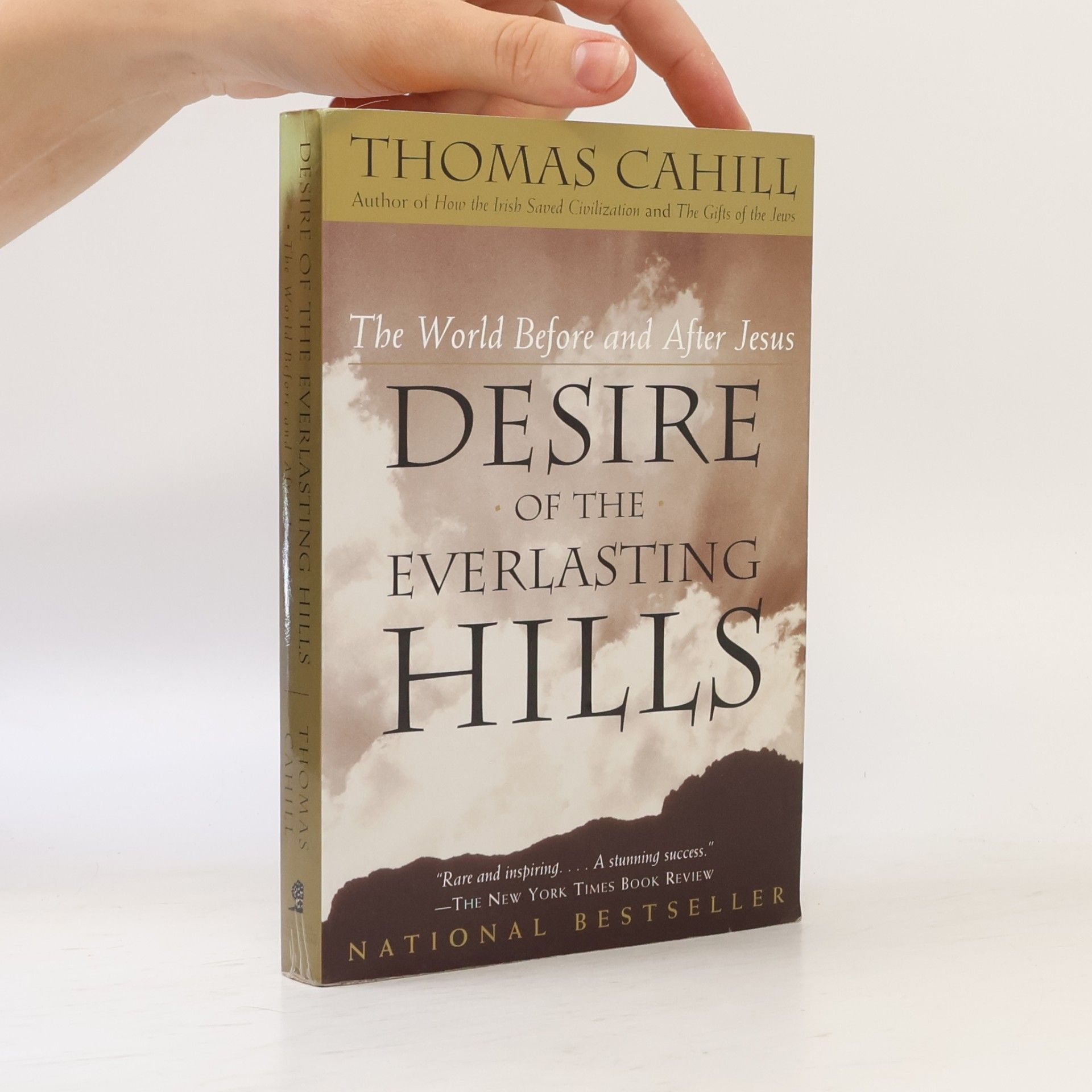 Thomas Cahill Desire of the Everlasting Hills