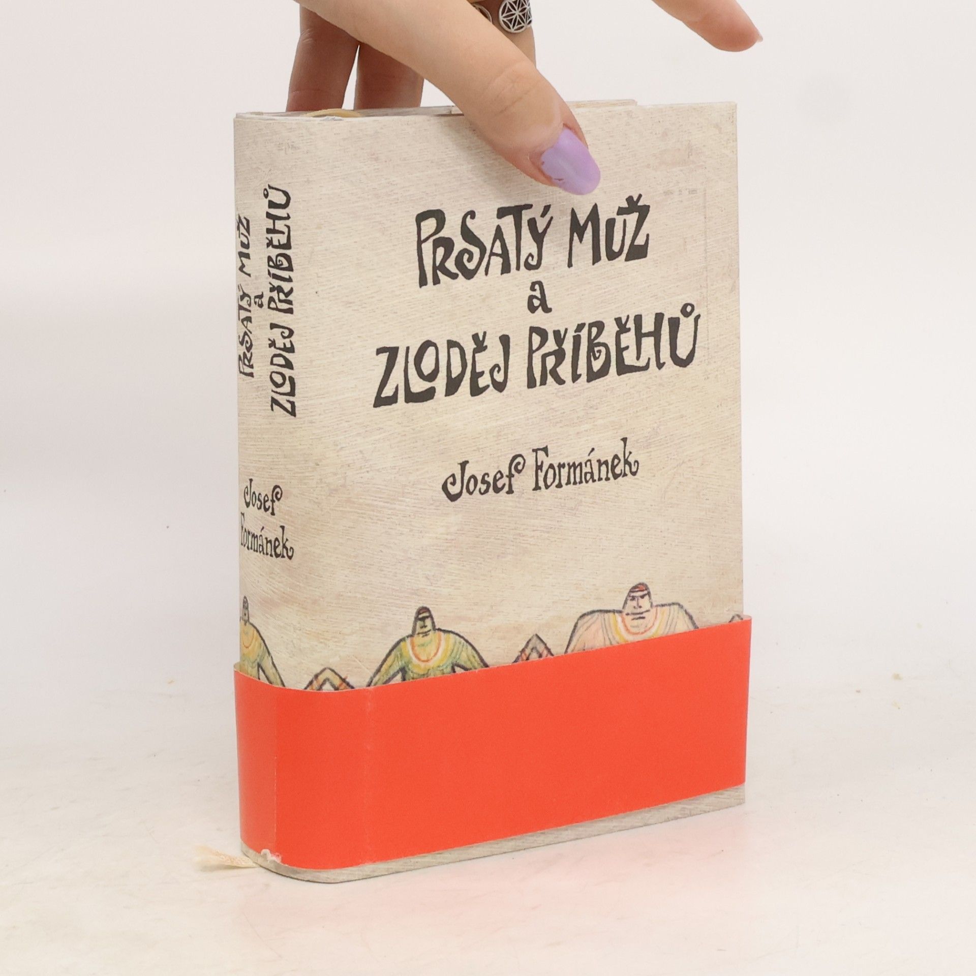 Josef Formánek Prsatý muž a zloděj příběhů