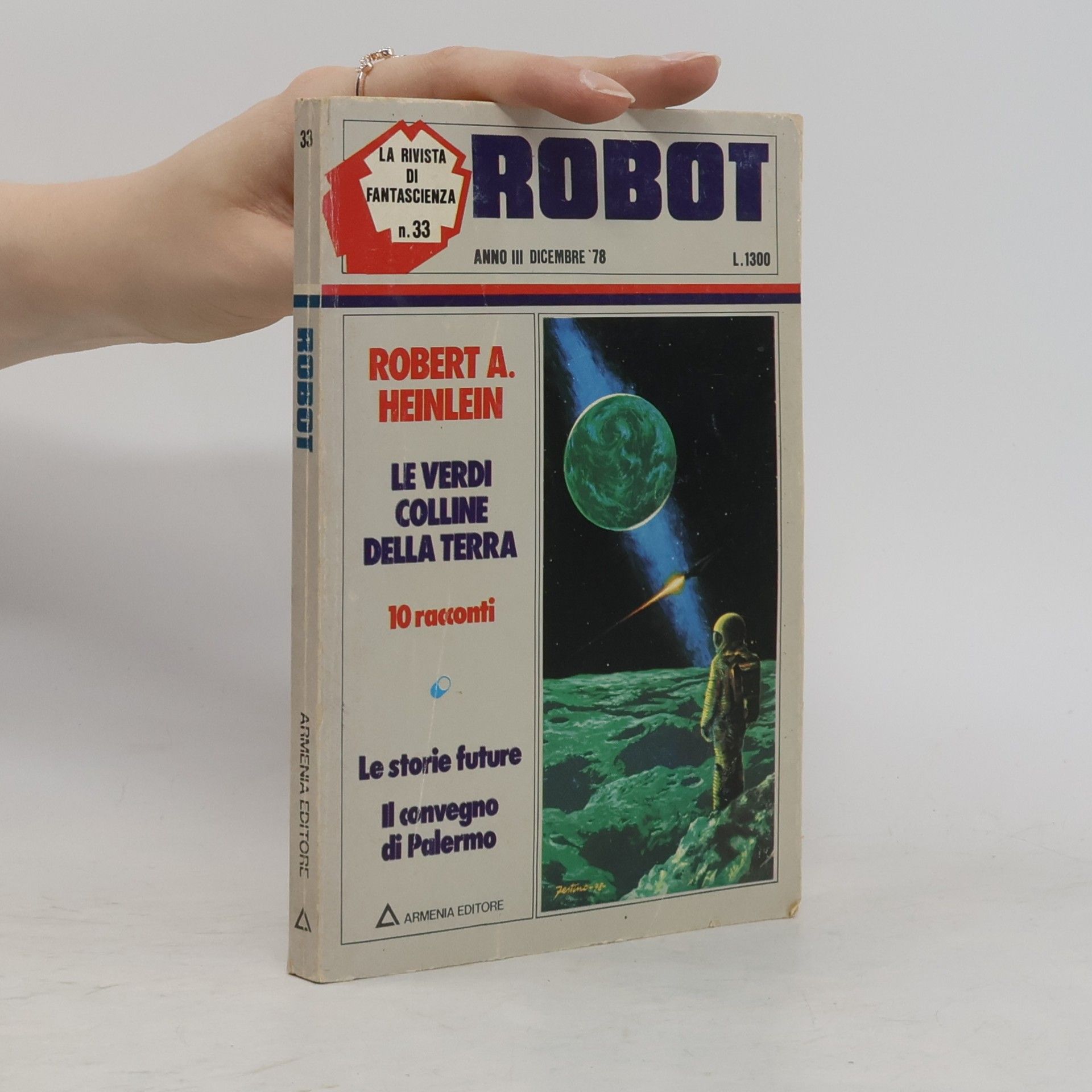 Robert A. Heinlein Robot. La verdi colline della terra