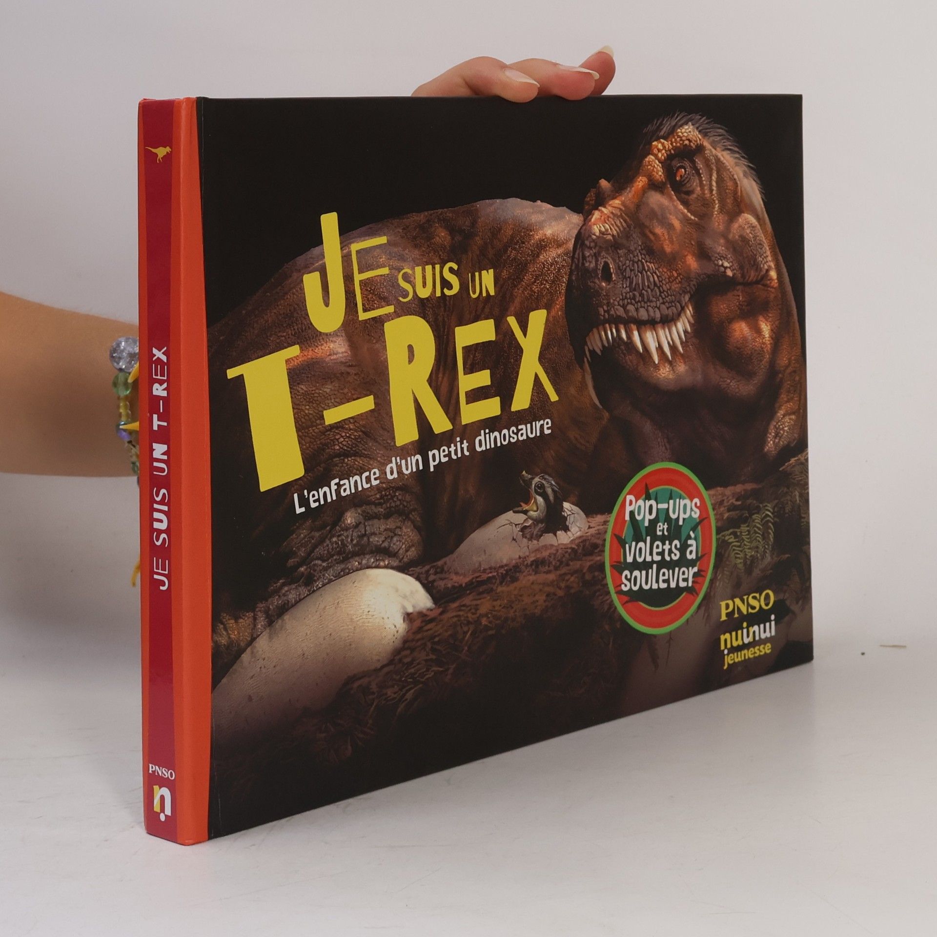 Collectif d'auteurs Je suis un T-rex ! - L'enfance d'un petit dinosaure : Pop-ups et volets à soulever