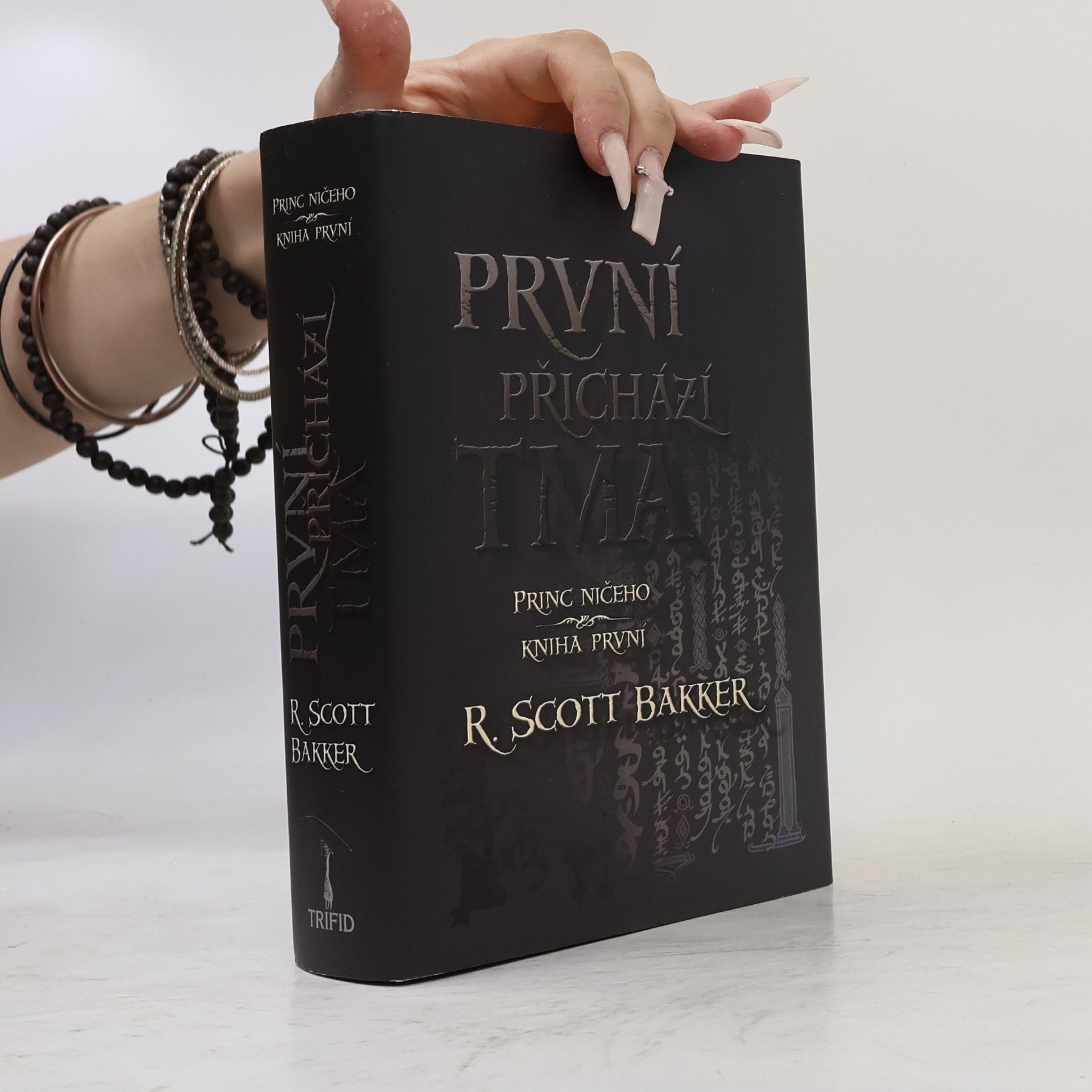 Bakker R. Scott Princ ničeho: První přichází tma