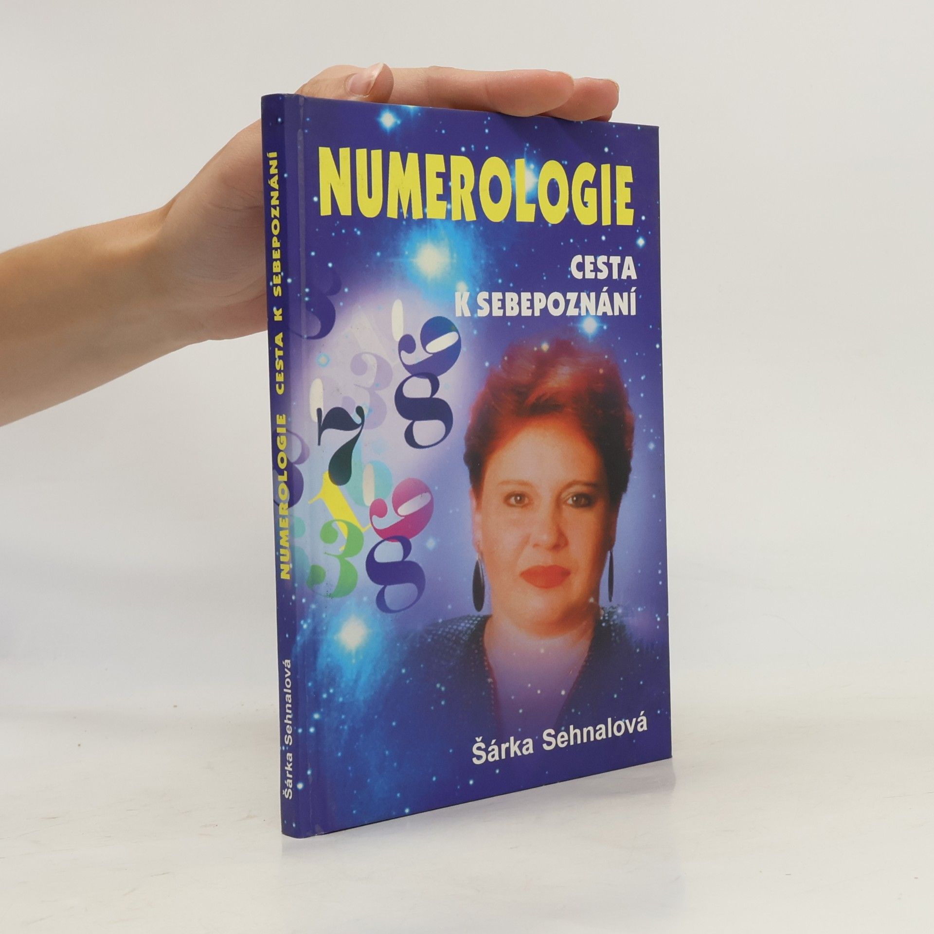 Šárka Sehnalová Numerologie : cesta k sebepoznání