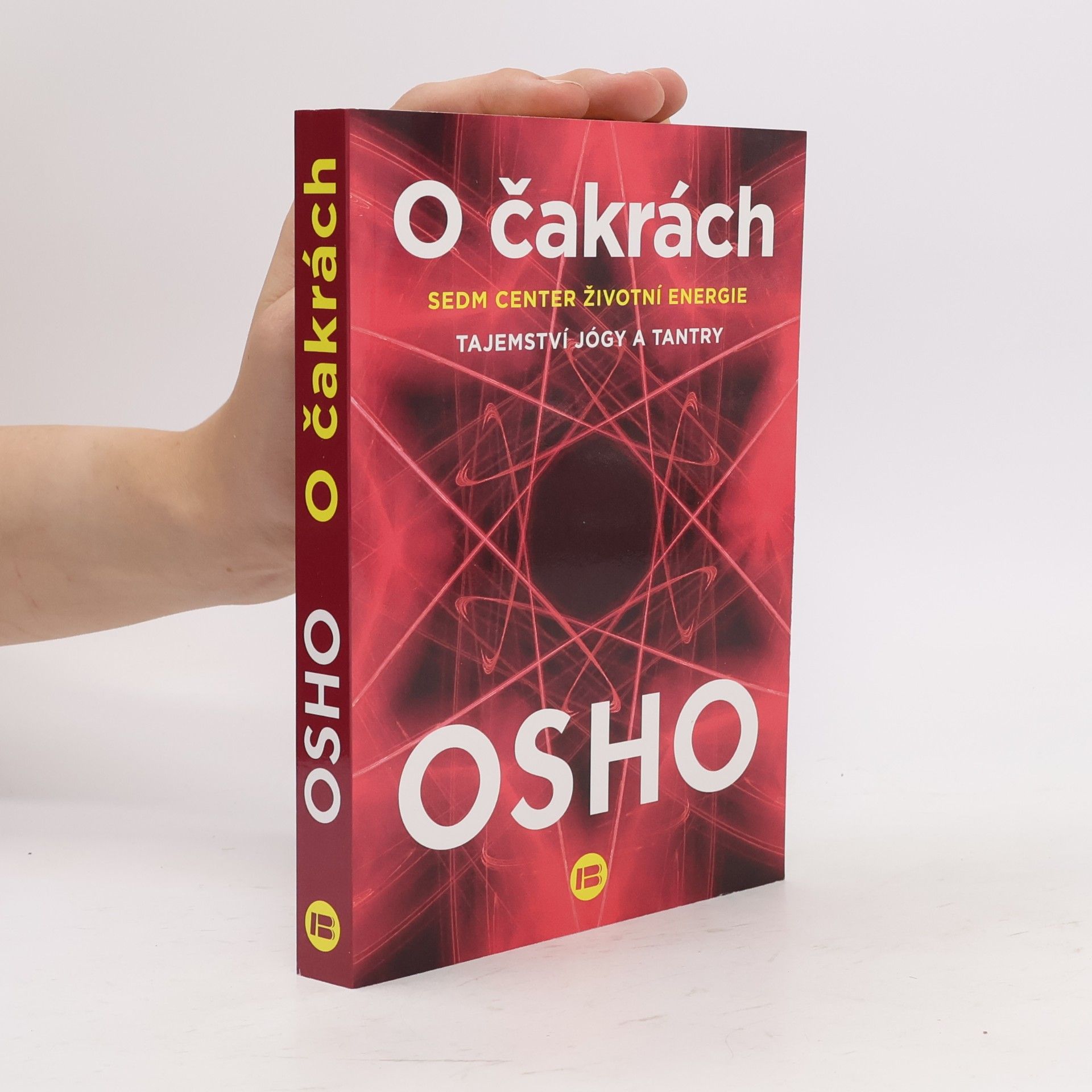 Osho O čakrách : sedm center životní energie : tajemství jógy a tantry