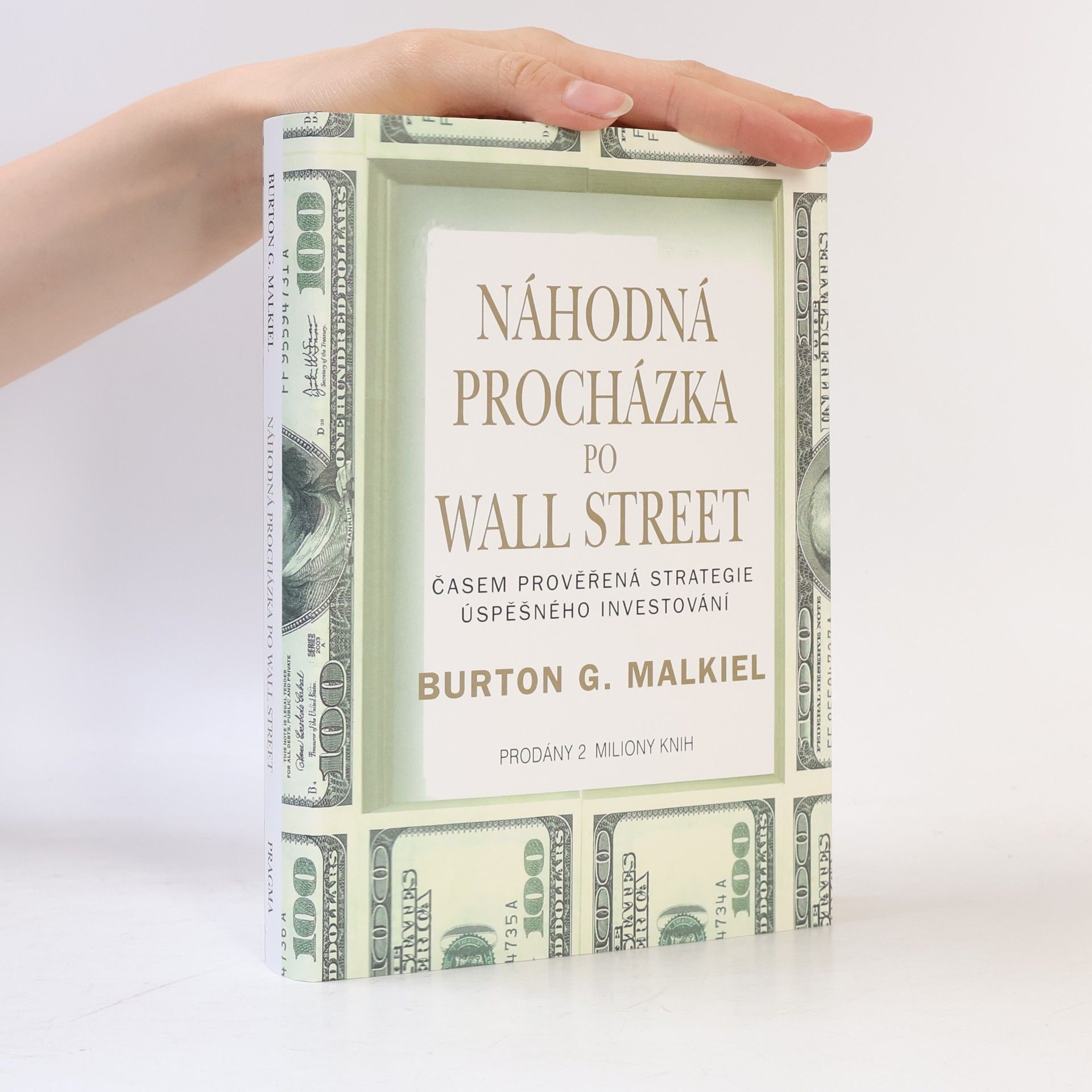 Burton Malkiel Náhodná procházka po Wall Street : časem prověřená strategie úspěšného investování