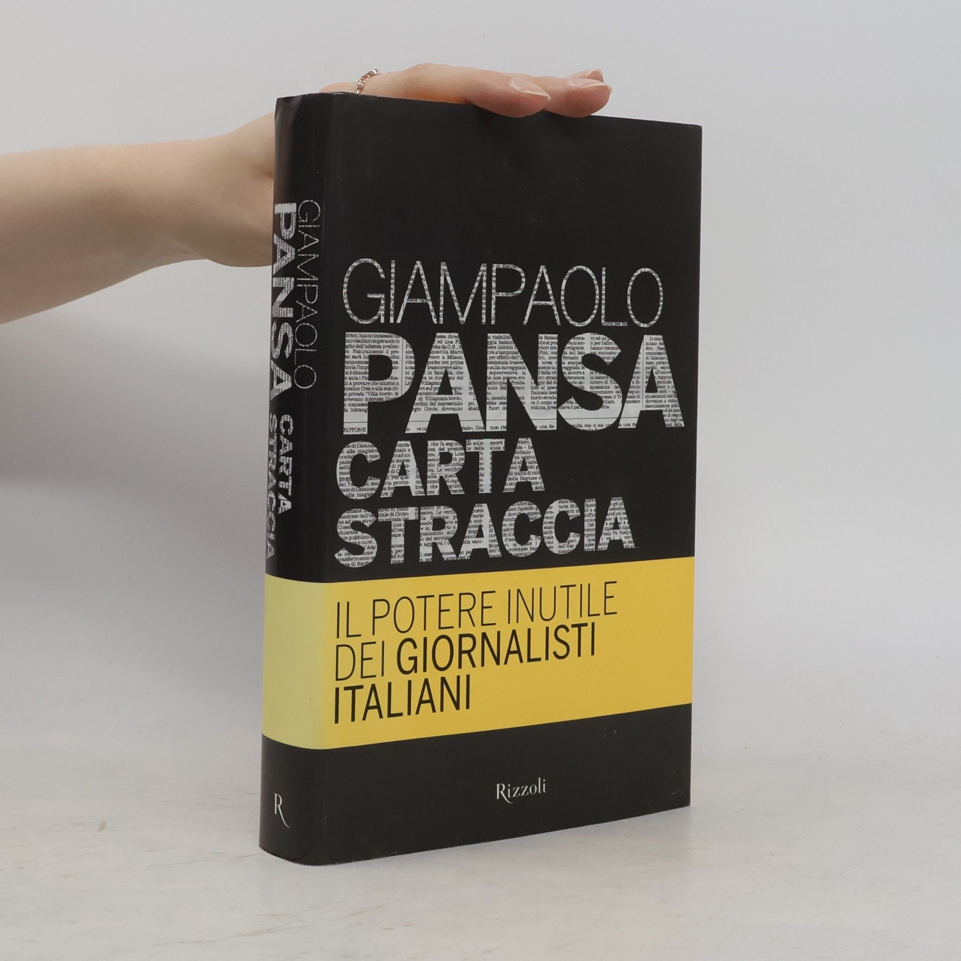 Giampaolo Pansa Carta straccia. Il potere inutile dei giornalisti italiani