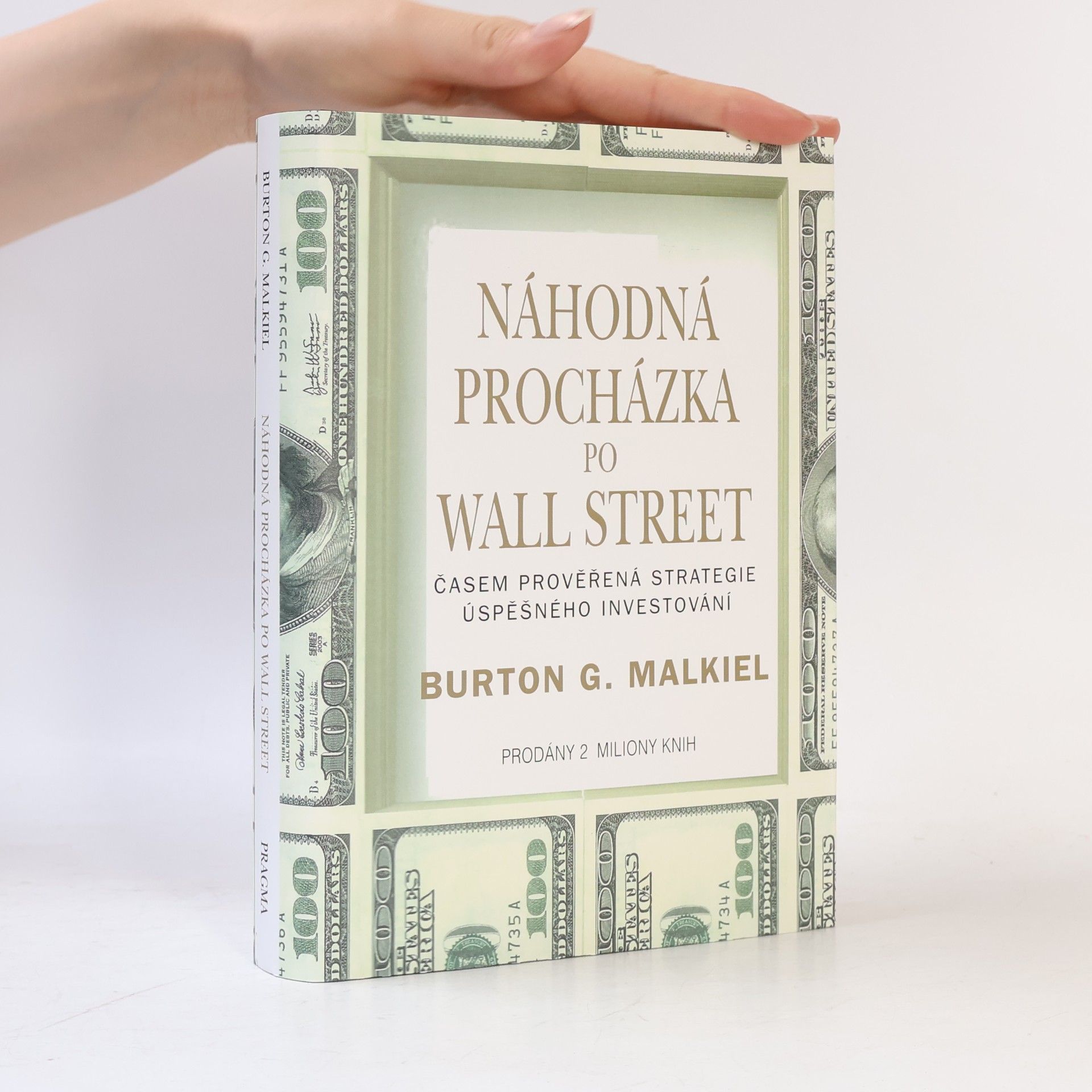 Burton Malkiel Náhodná procházka po Wall Street : časem prověřená strategie úspěšného investování