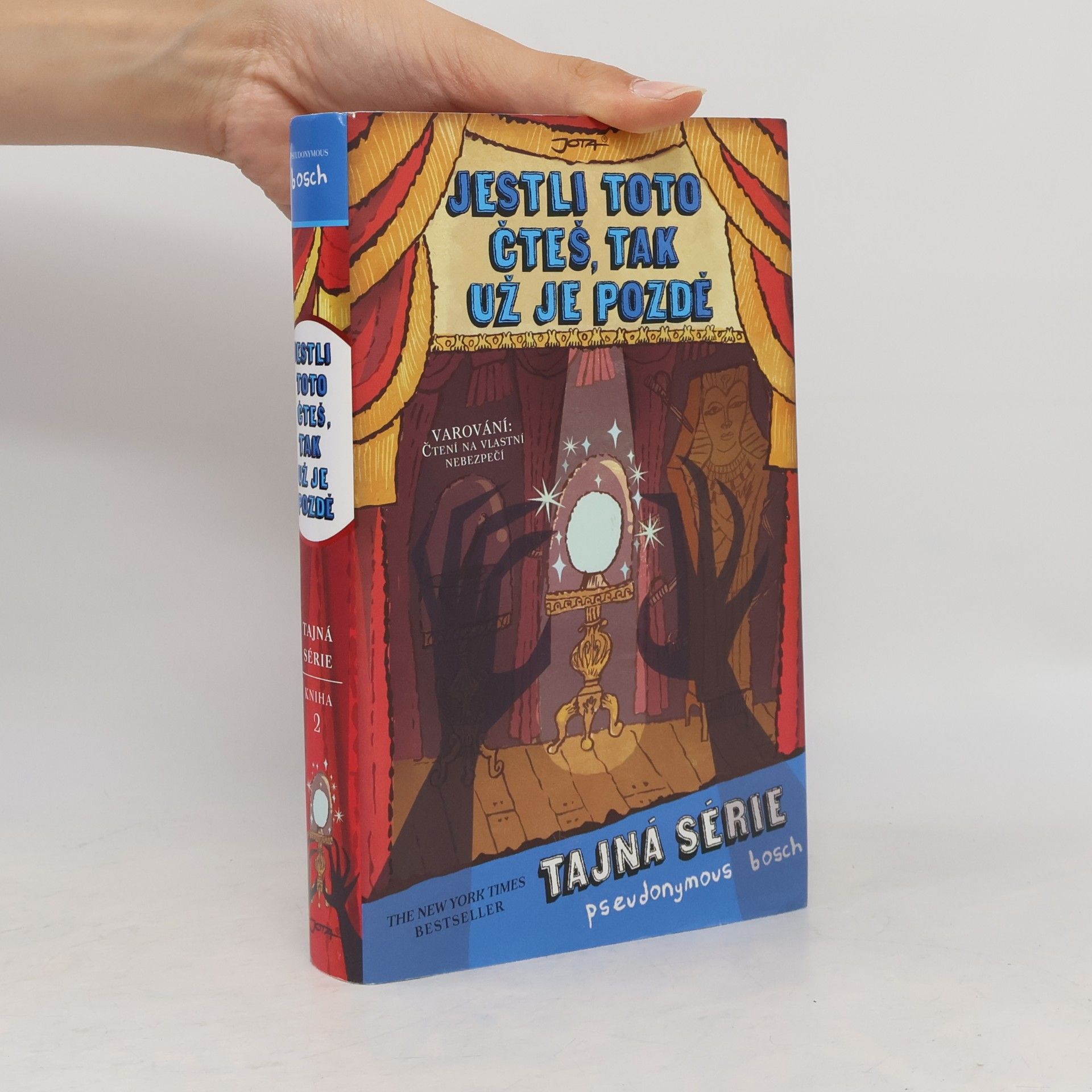 Pseudonymous Bosch Jestli toto čteš, tak už je pozdě