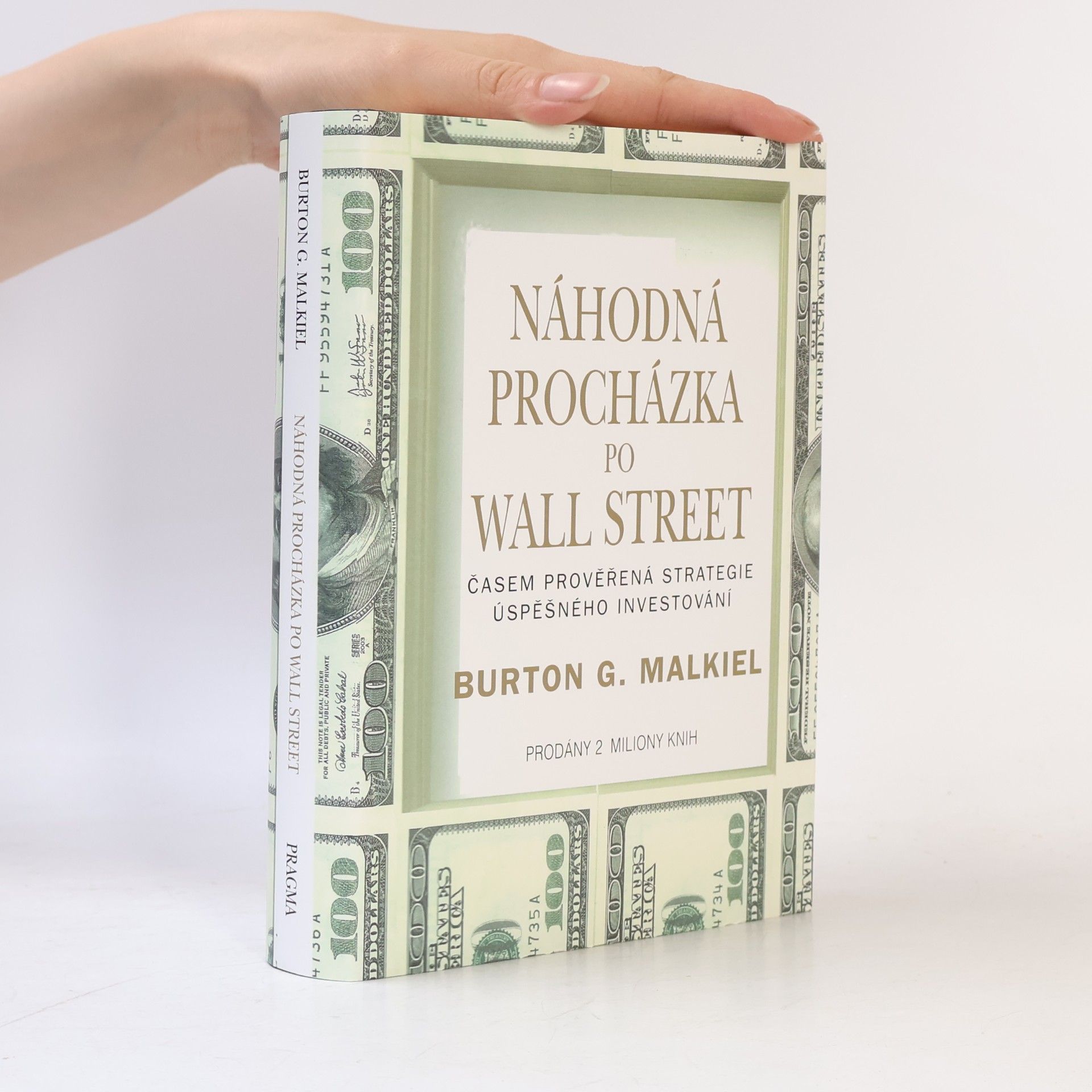 Burton Malkiel Náhodná procházka po Wall Street : časem prověřená strategie úspěšného investování