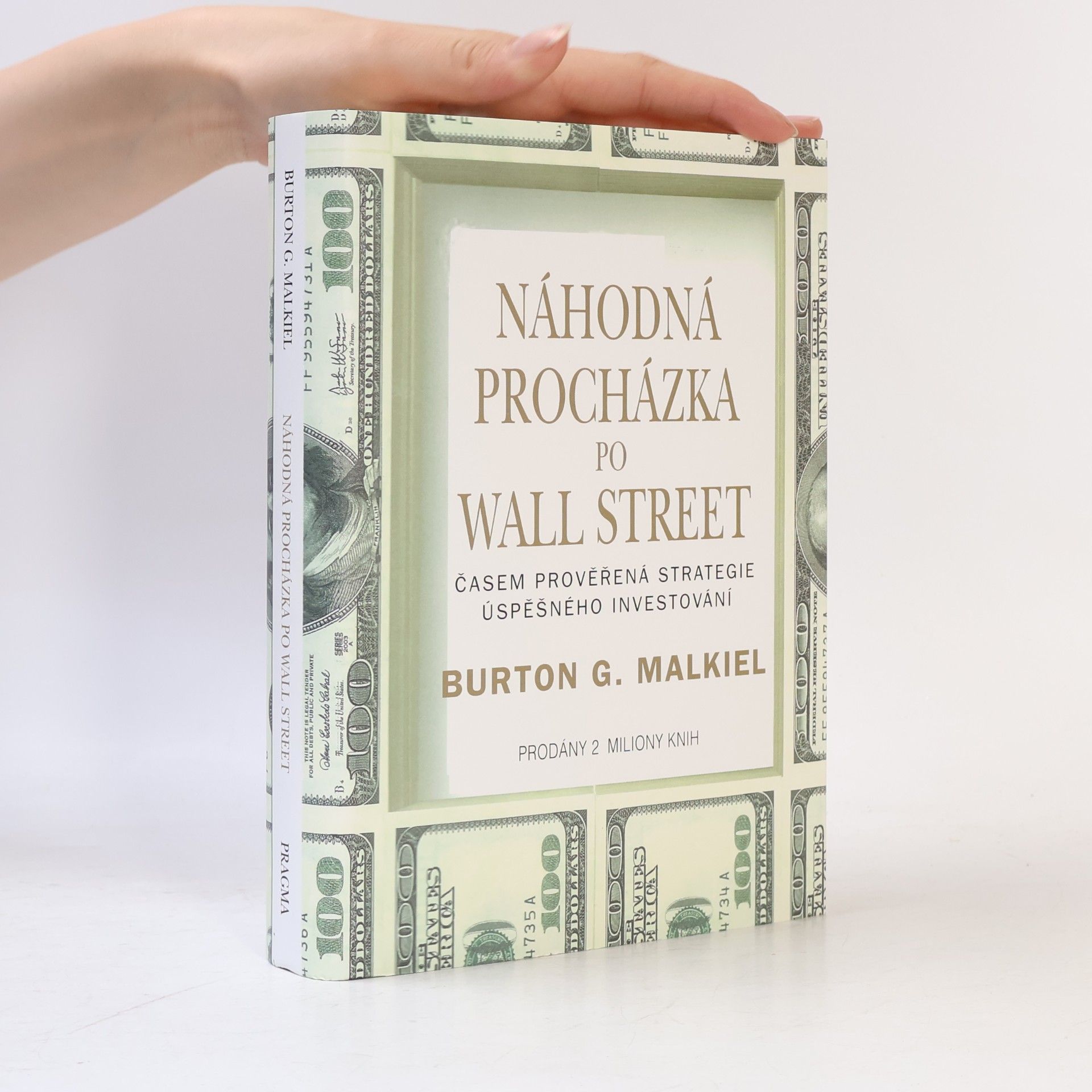 Burton Malkiel Náhodná procházka po Wall Street : časem prověřená strategie úspěšného investování