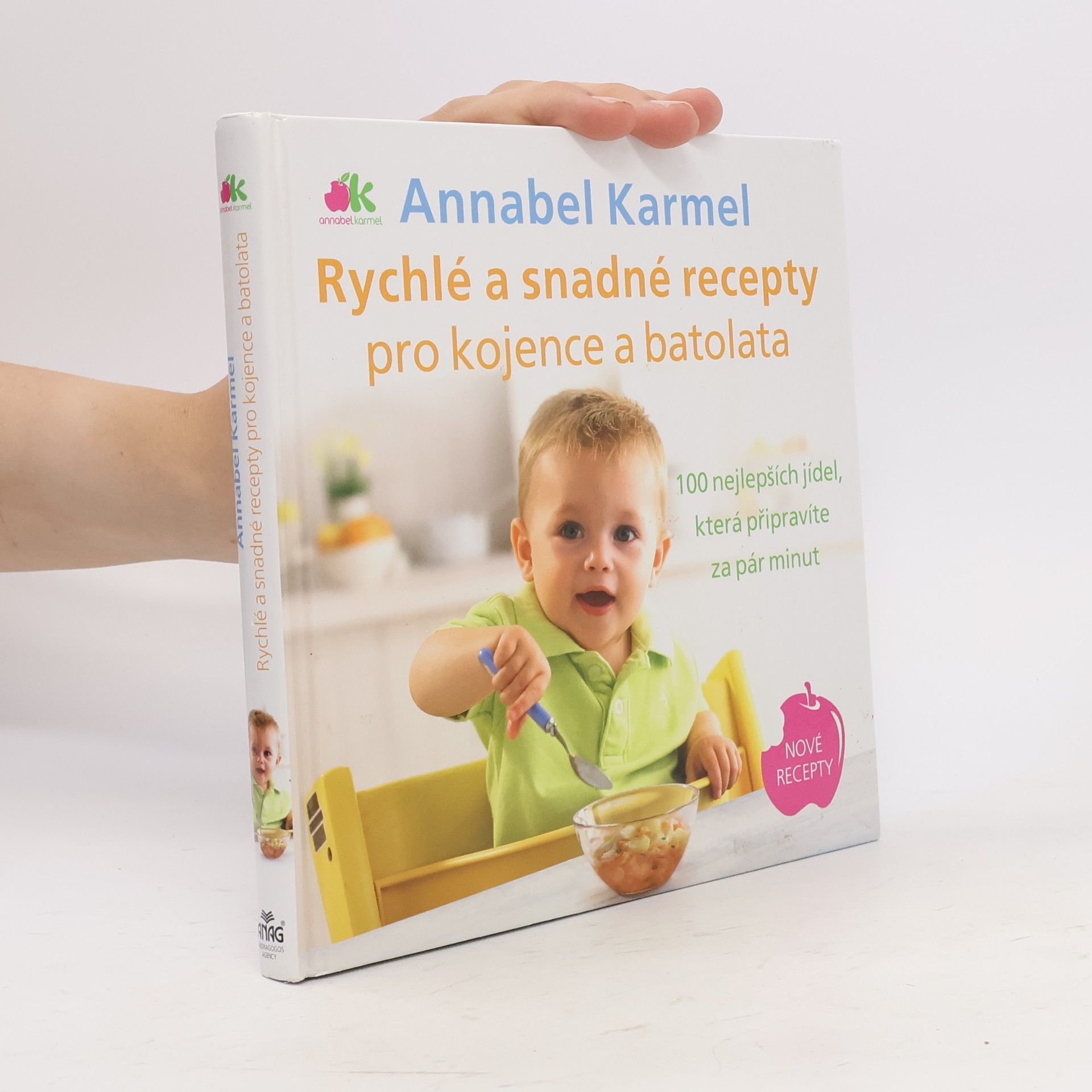 Annabel Karmel Rychlé a snadné recepty pro kojence a batolata