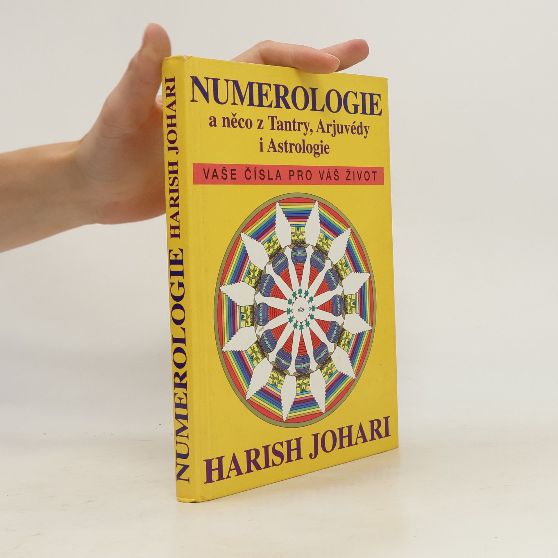 Harish Johari Numerologie a něco z Tantry, Arjuvédy i Astrologie
