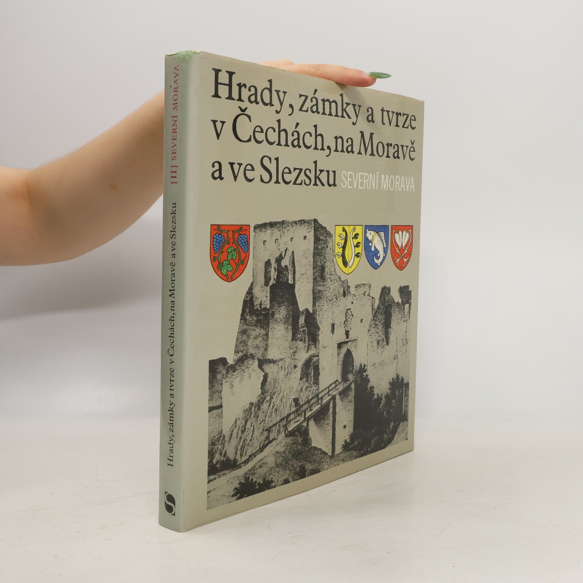Autorenkollektiv Hrady, zámky a tvrze v Čechách, na Moravě a ve Slezsku II. Severní Morava