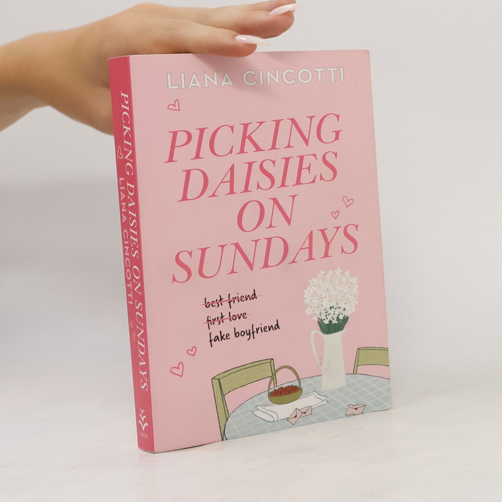 Liana Cincotti Picking Daisies On Sundays: The Hopelessly Romantic Romcom Readers Everywhere Are Falling Head Over Heels For