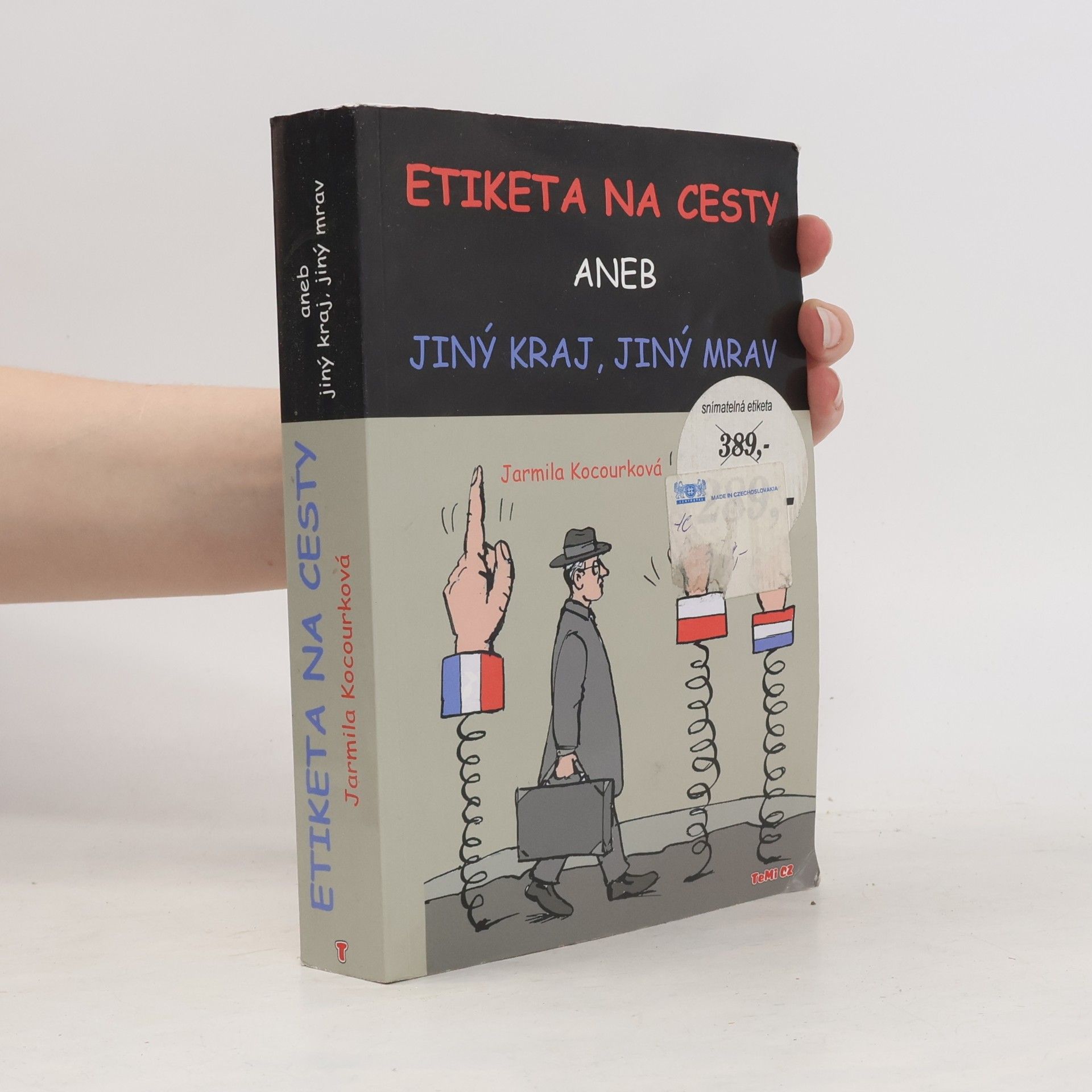Jarmila Kocourková Etiketa na cesty aneb Jiný kraj, jiný mrav