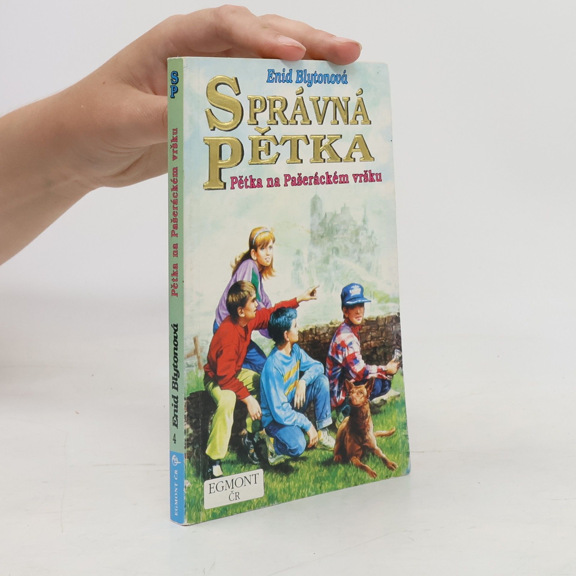 Enid Blyton Správná pětka. Pětka na Pašeráckém vršku