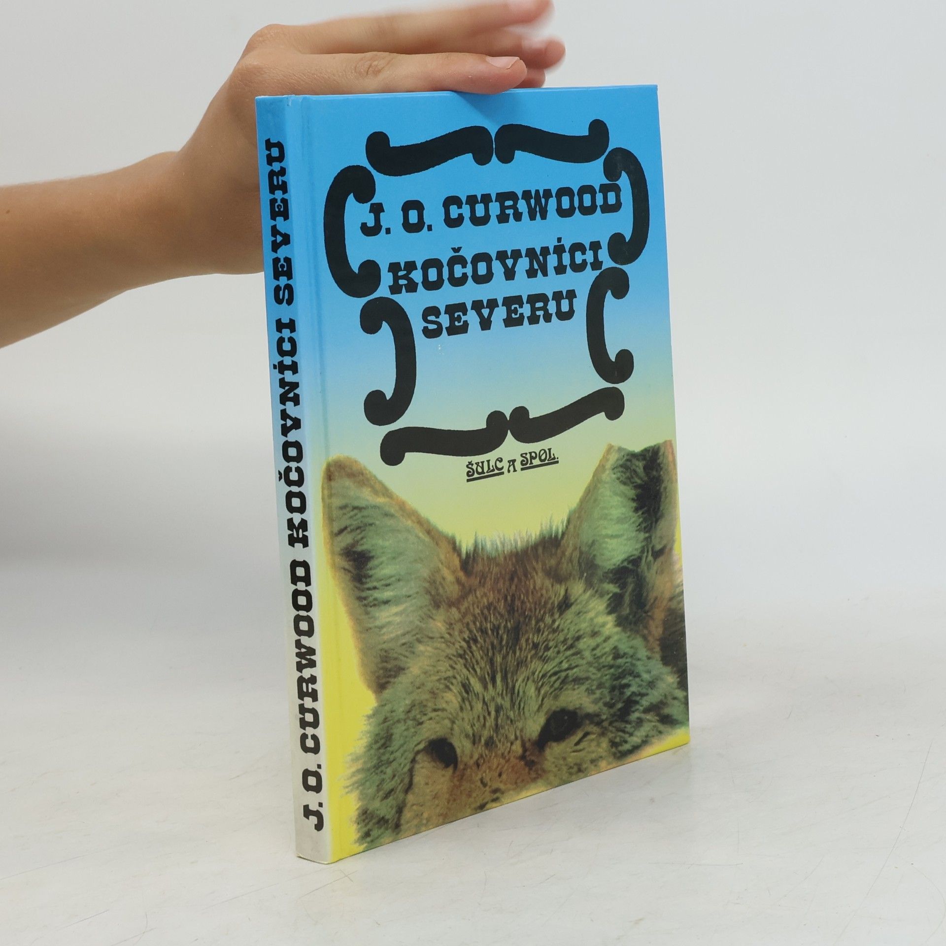 James Oliver Curwood Kočovníci severu