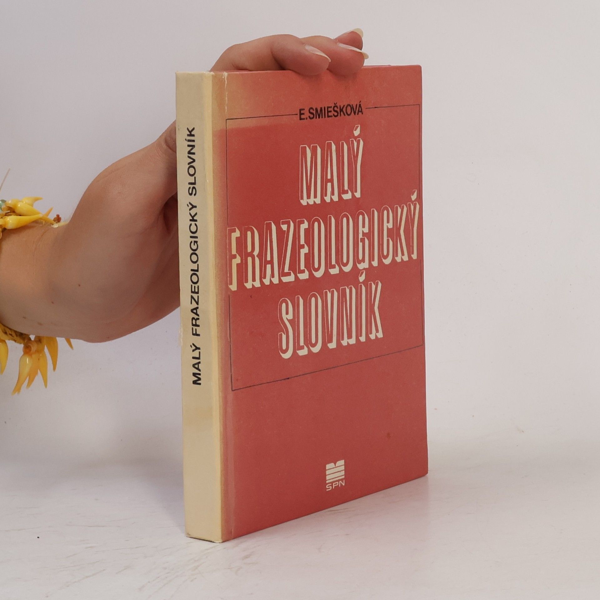 Smiešková Elena Malý frazeologický slovník