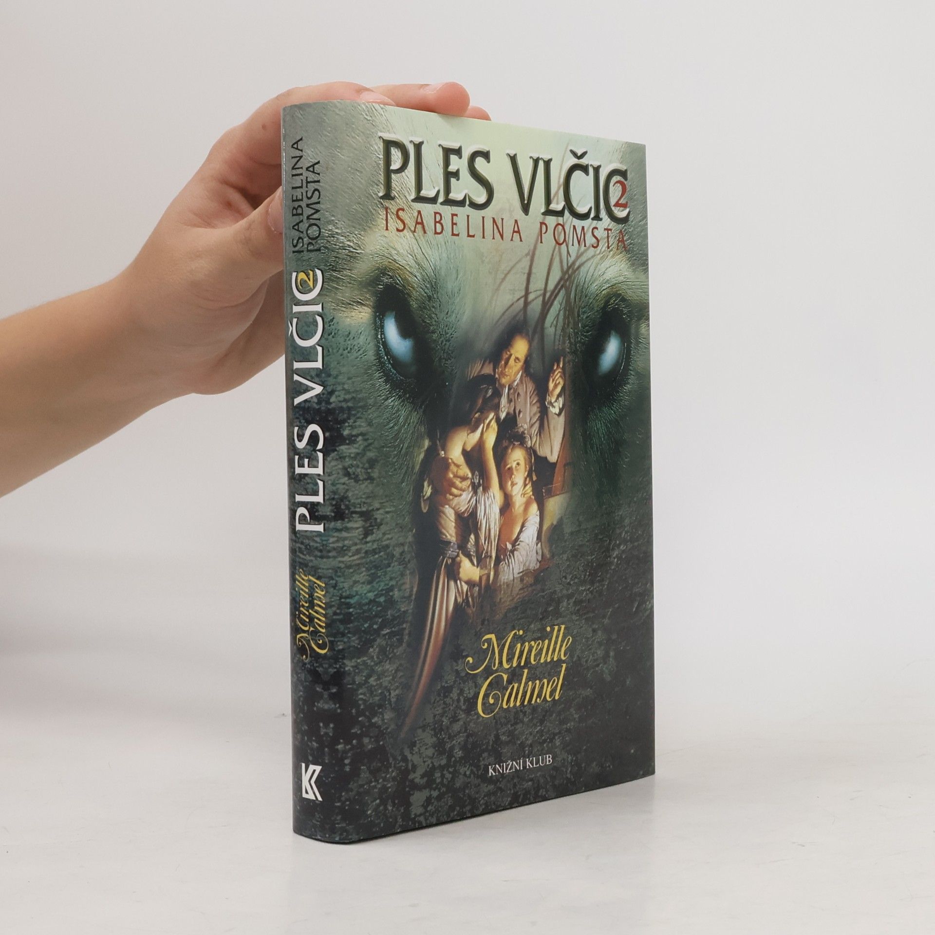 Mireille Calmel Isabelina pomsta. Ples vlčic 2